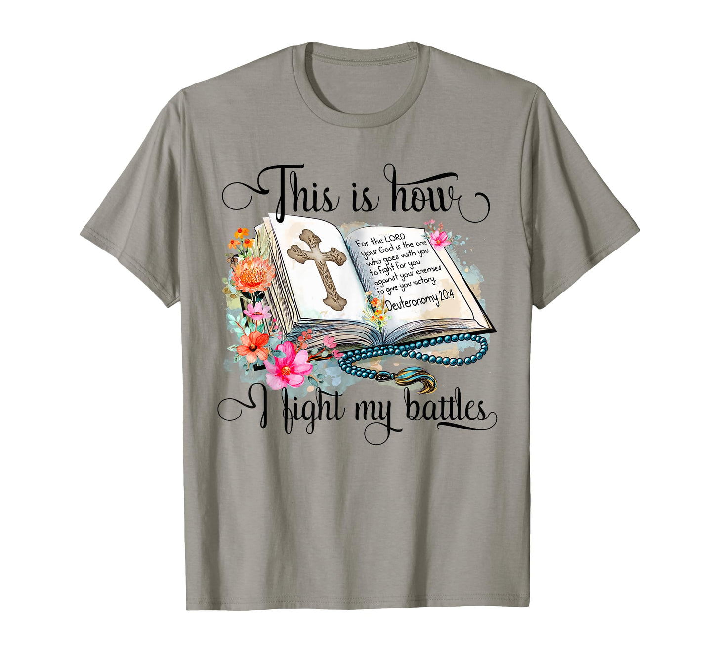Jesus Is Calling This Is How I Fight My Battles Cross Floral Christian Women's T-Shirt 3X-Large Grey
