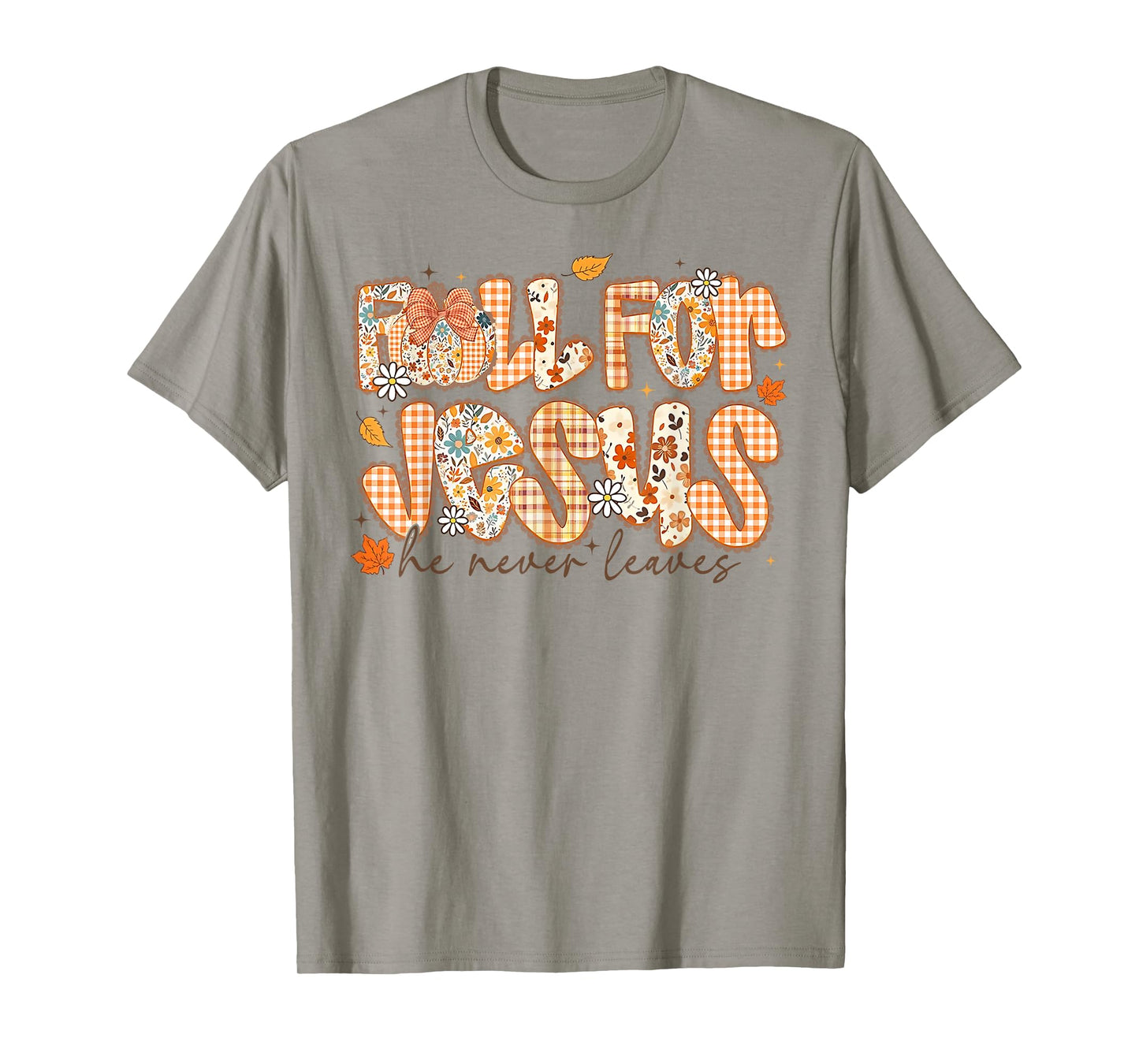 Preppy Fall For Jesus He Never Leaves Coquette Bow Christian T-Shirt