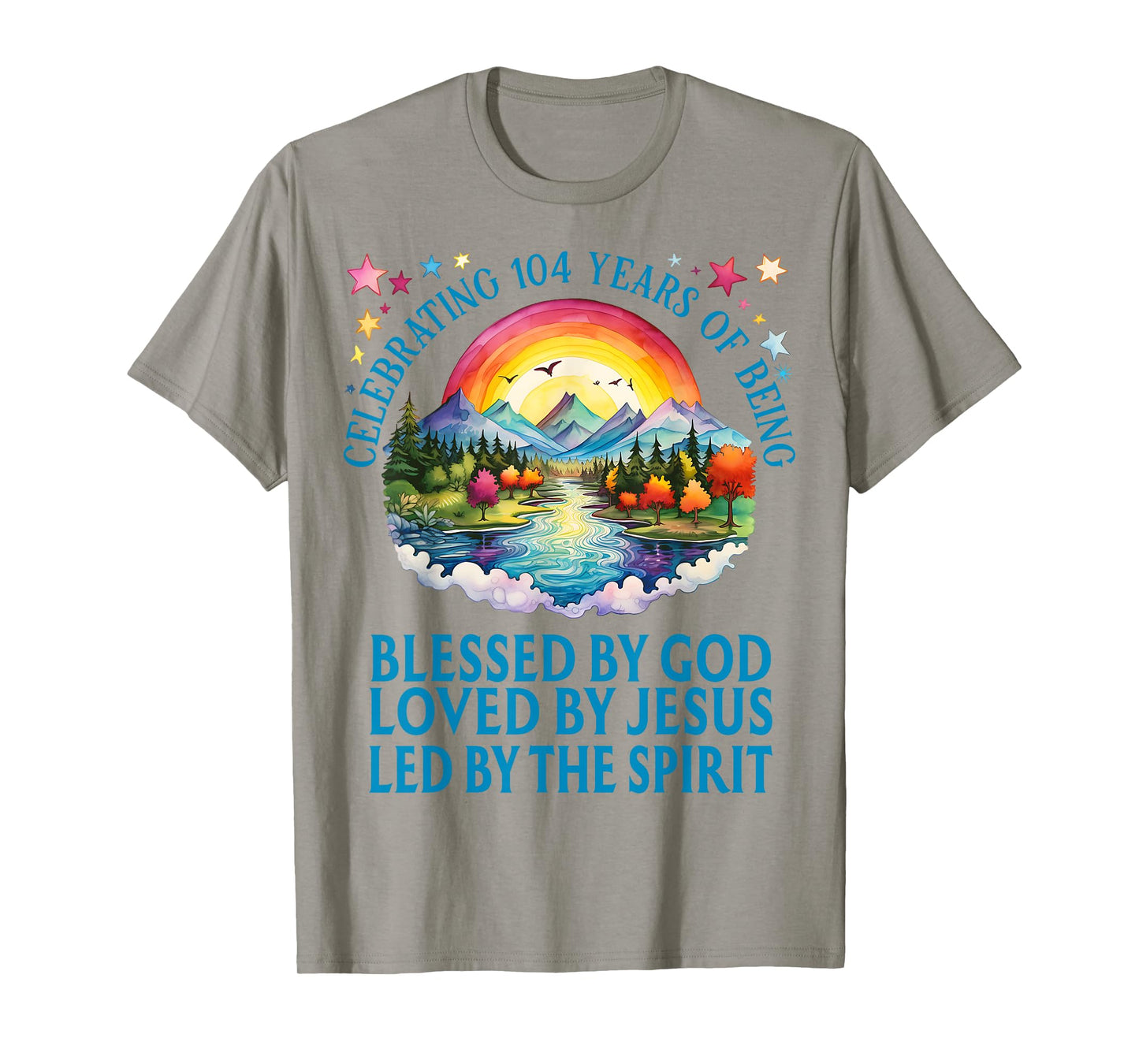 Blessed By God For 104 Years Rainbow At Sunset Birthday T-Shirt