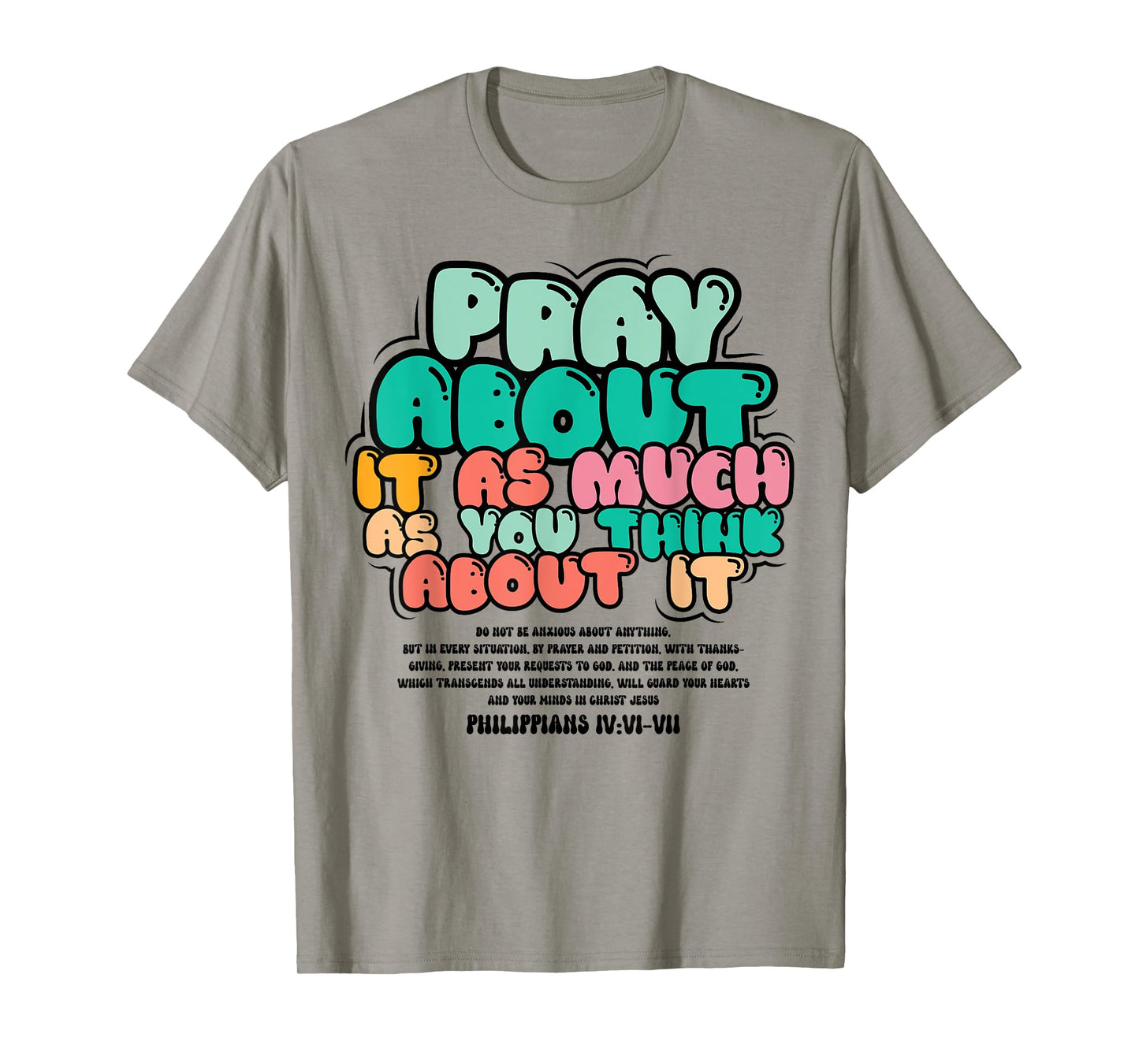 Christian Faith Pray About it As You Think About Religious T-Shirt