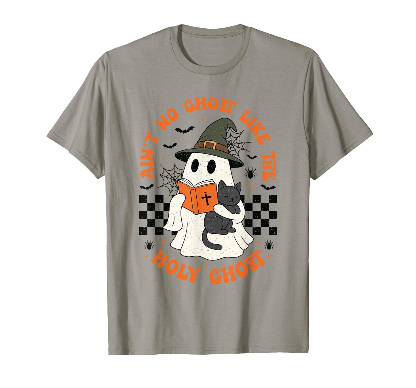 Ain't No Ghost Like The Holy Ghost Christian Halloween T-Shirt