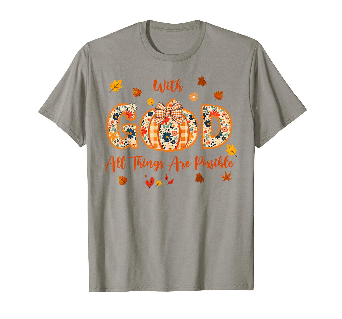 with God All Things are Possible Fall Pumpkin Spice Women T-Shirt