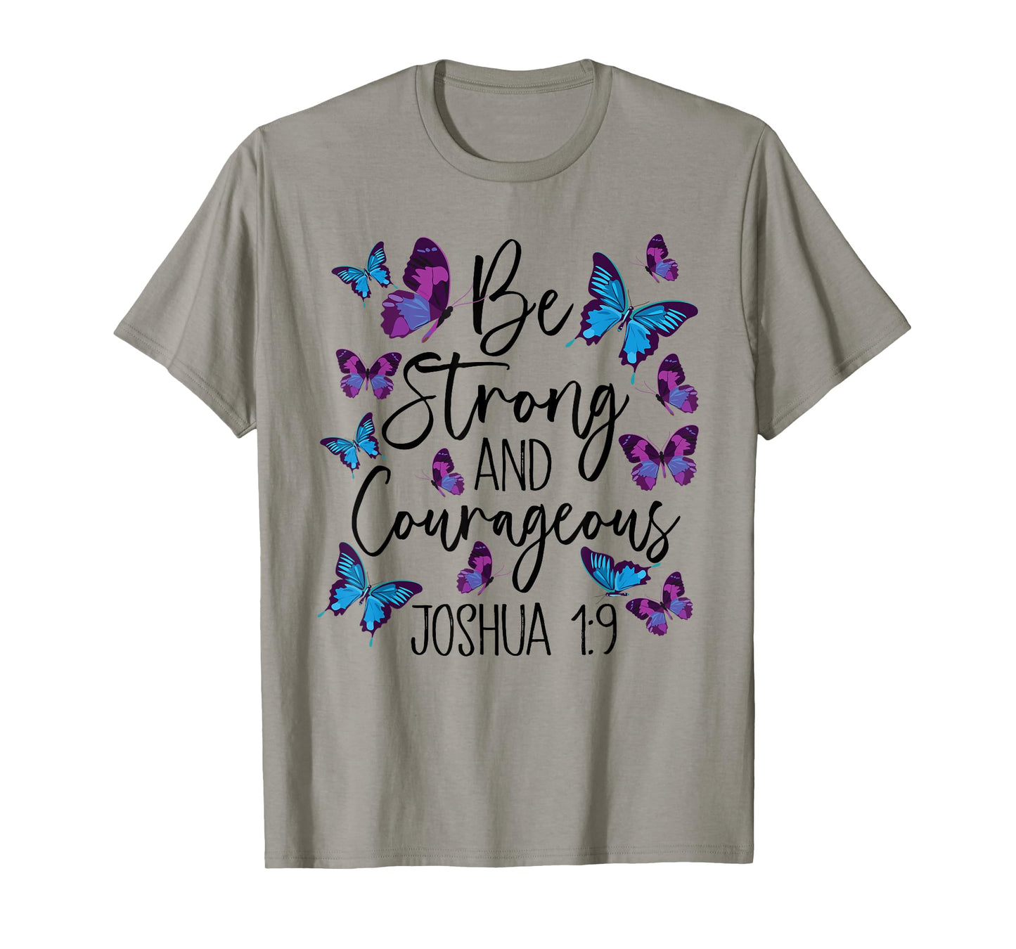Christian Bible Verse Be Strong Joshua 1:9 Butterfly T-Shirt