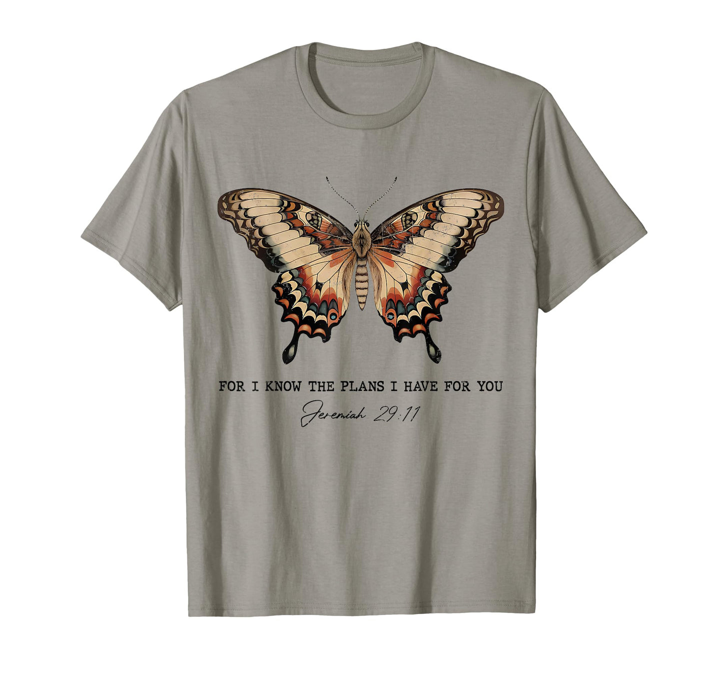 For I Know The Plans I Have For You Jeremiah 29:11 Butterfly T-Shirt