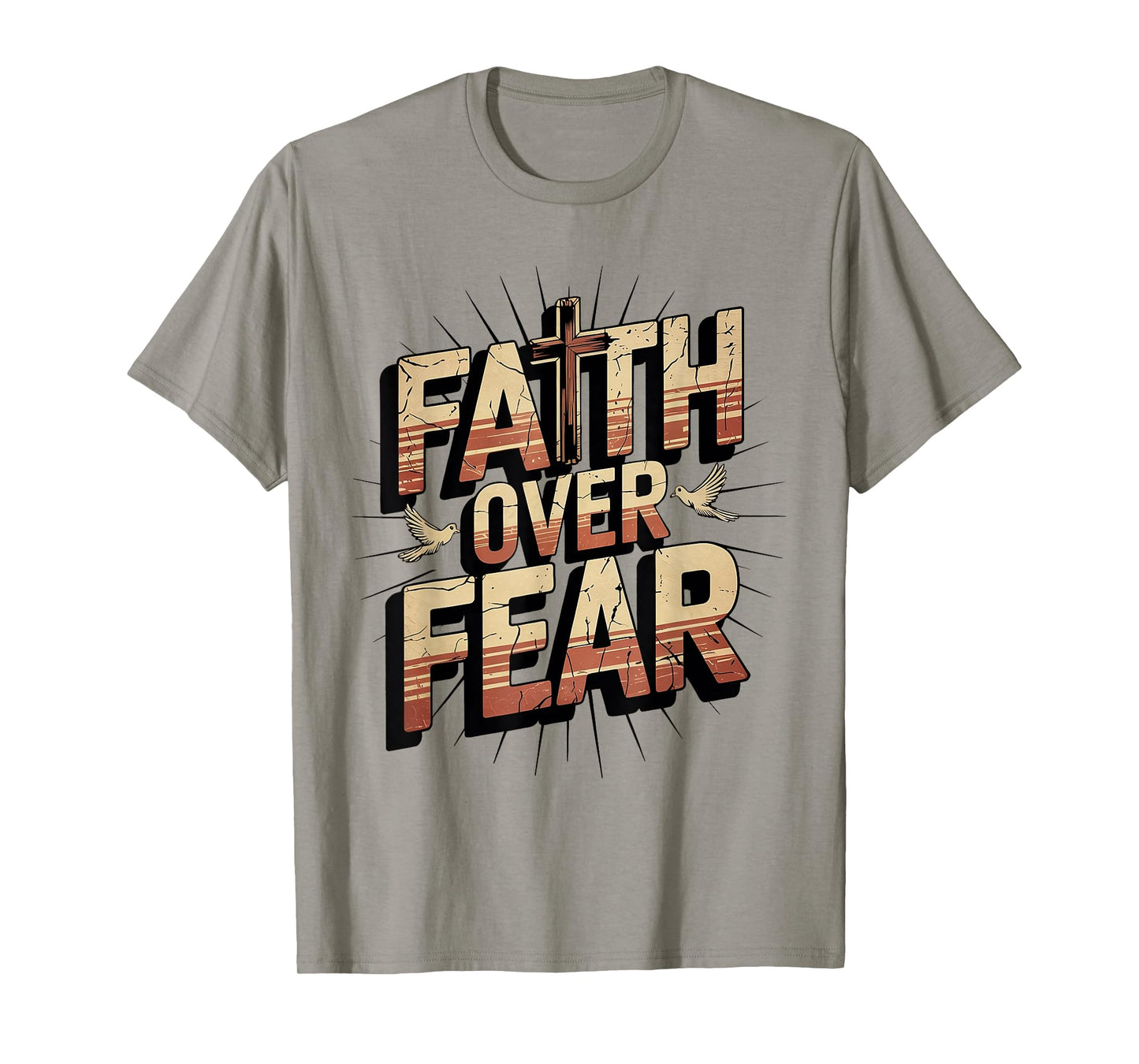 Faith Over Fear God Jesus Cross Christian Faith Religious T-Shirt
