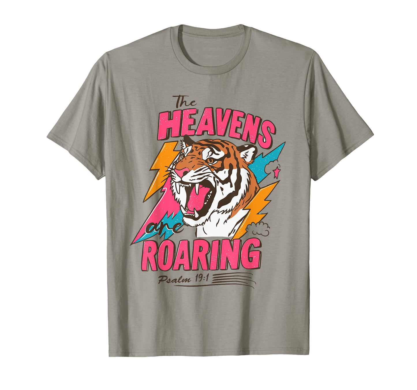 The Heavens are Roaring Bible Verse Faith Christian Jesus T-Shirt