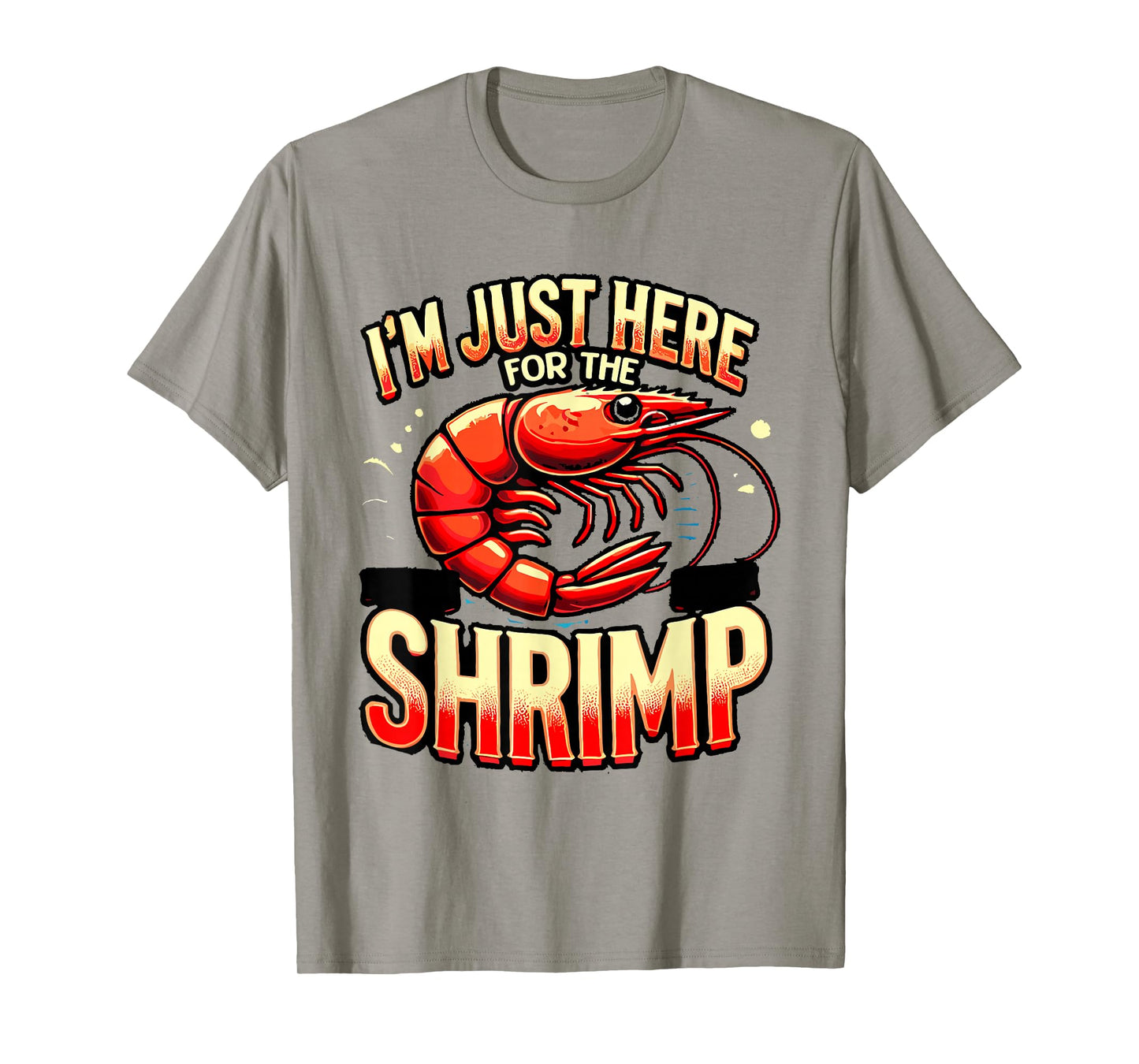 Funny Shrimp Seafood Boil Party Fishing Food Shrimp Lover T-Shirt