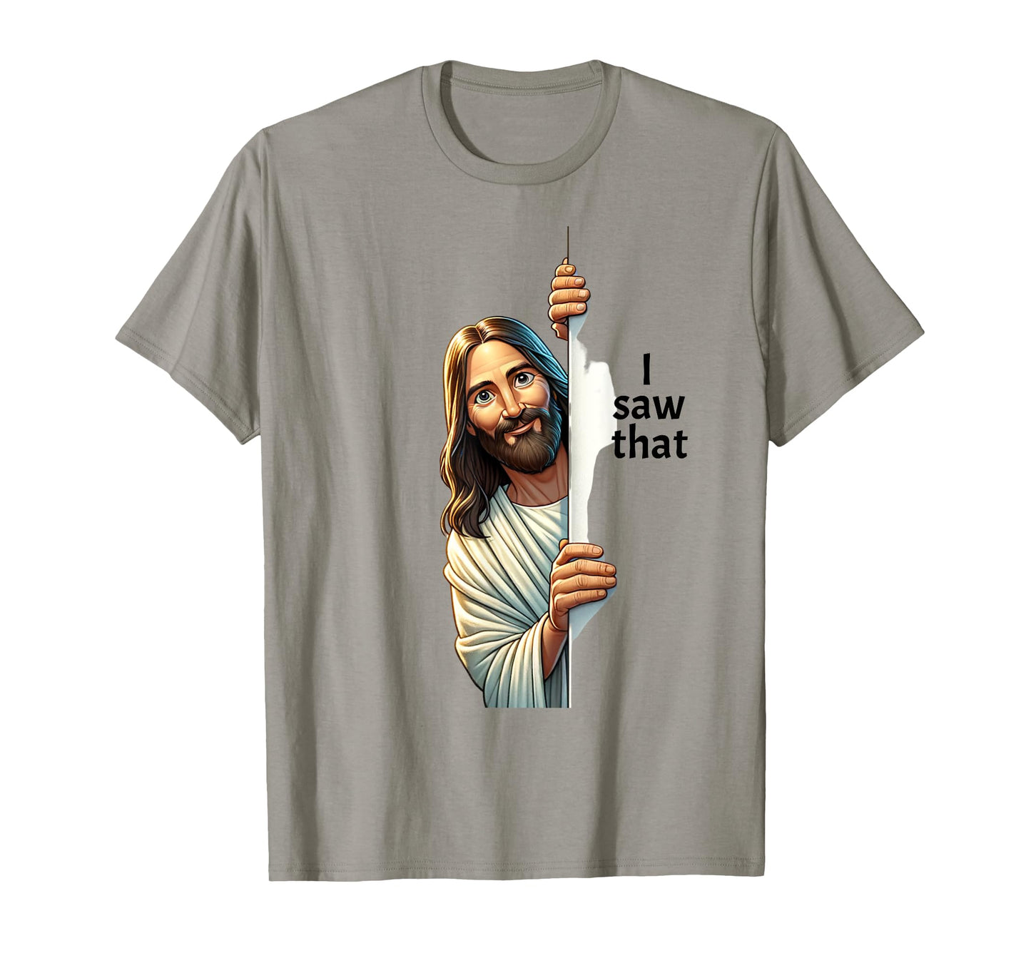 Jesus Christ I Saw That T-Shirt