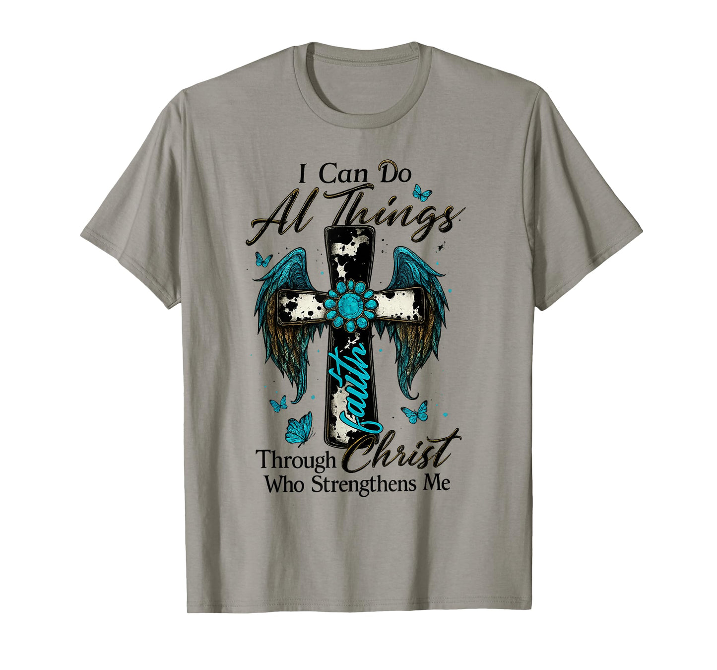 I Can Do All Things Through Christ Who Strengthens Me Cross T-Shirt