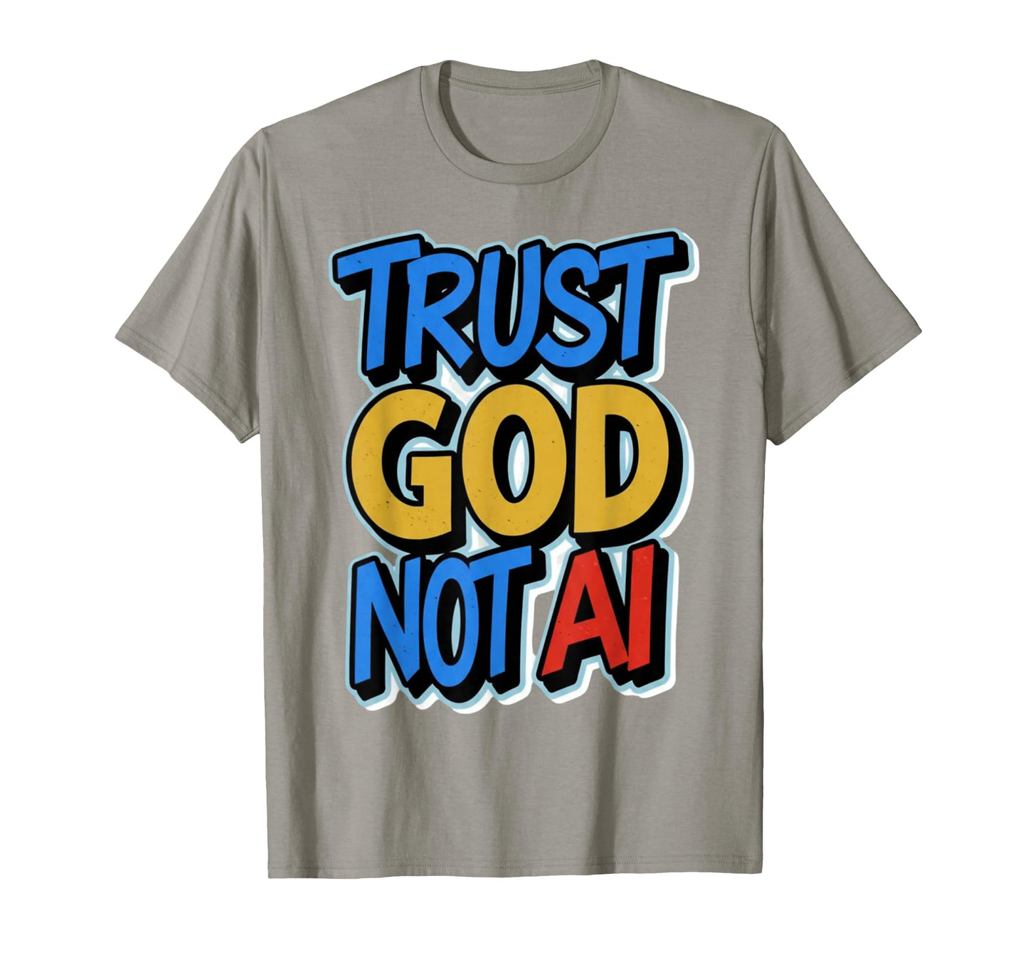Trust God Bold Lettering Modern Inspirational Typography T-Shirt