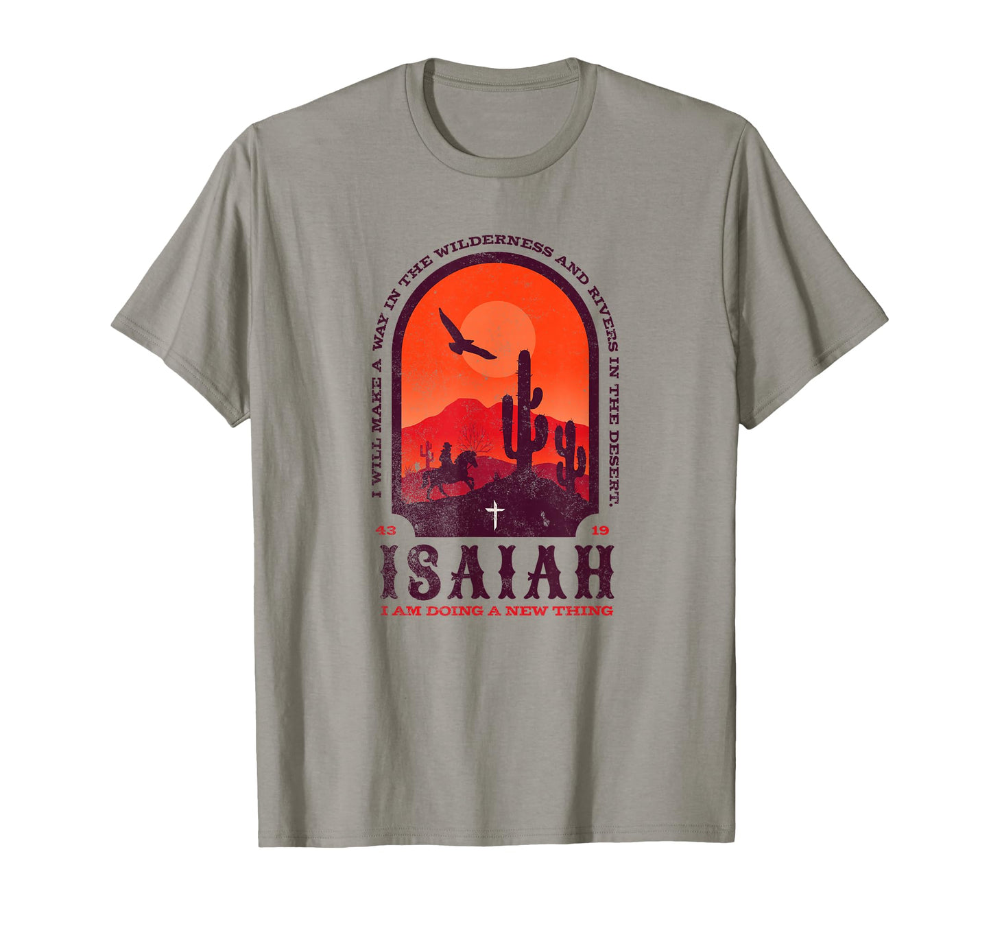 Isaiah 43 19 Doing A New Thing Christian Worship Bible Verse T-Shirt
