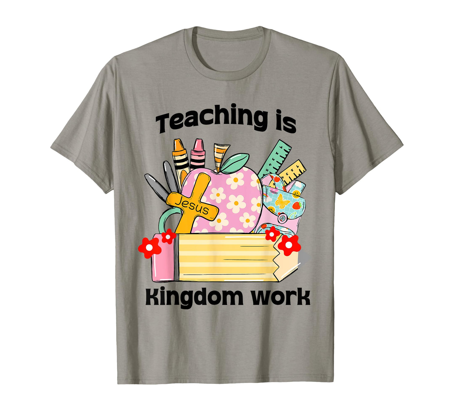 Cute Christian Teacher, Teaching Is Kingdom Work T-Shirt