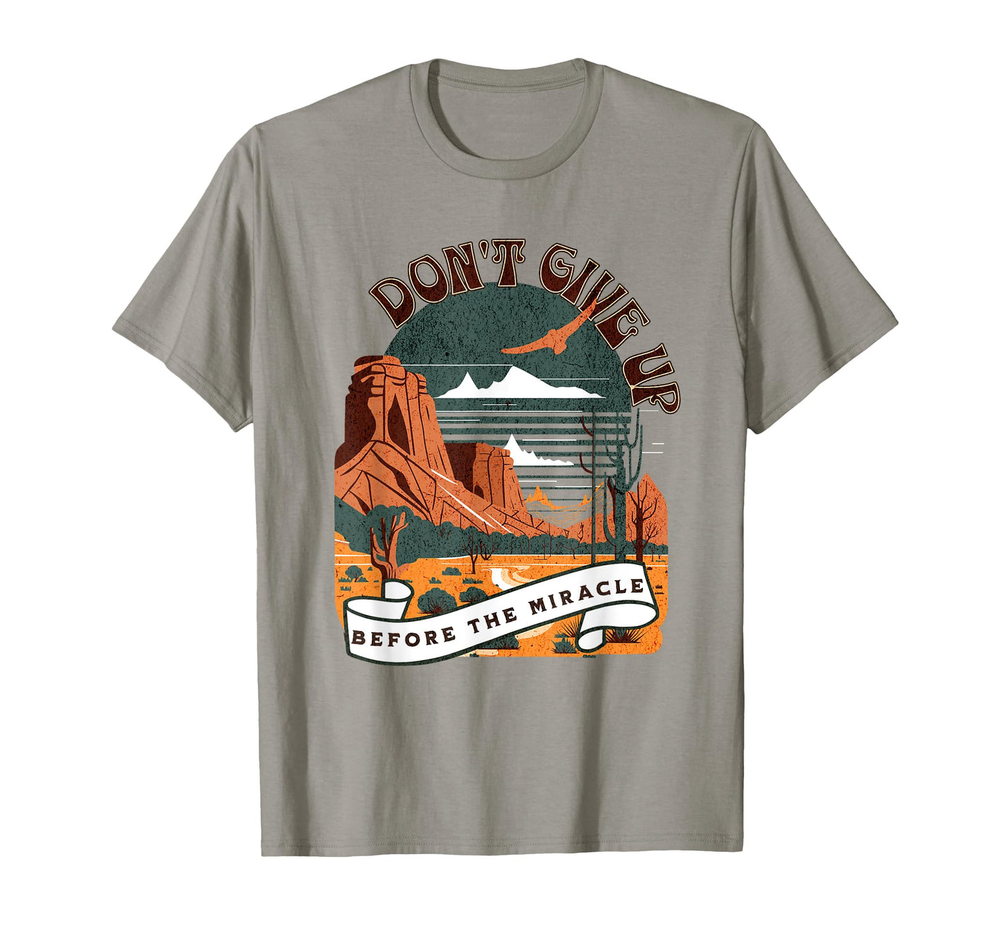 Christian Don't Give Up Before Miracle for Men Women Boho T-Shirt