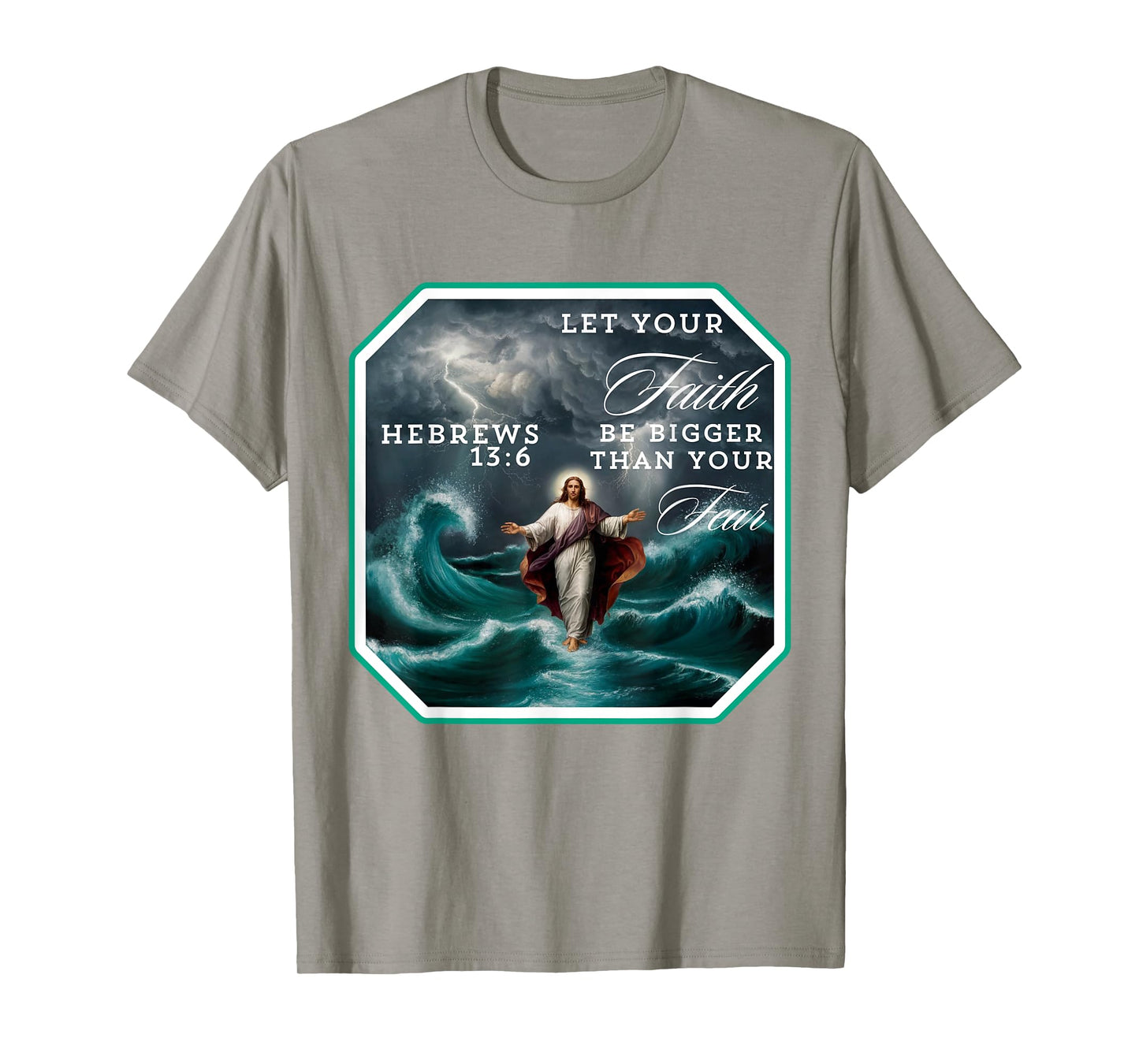 Faith Over Fear Jesus Christ Walking On Water Inspirational T-Shirt