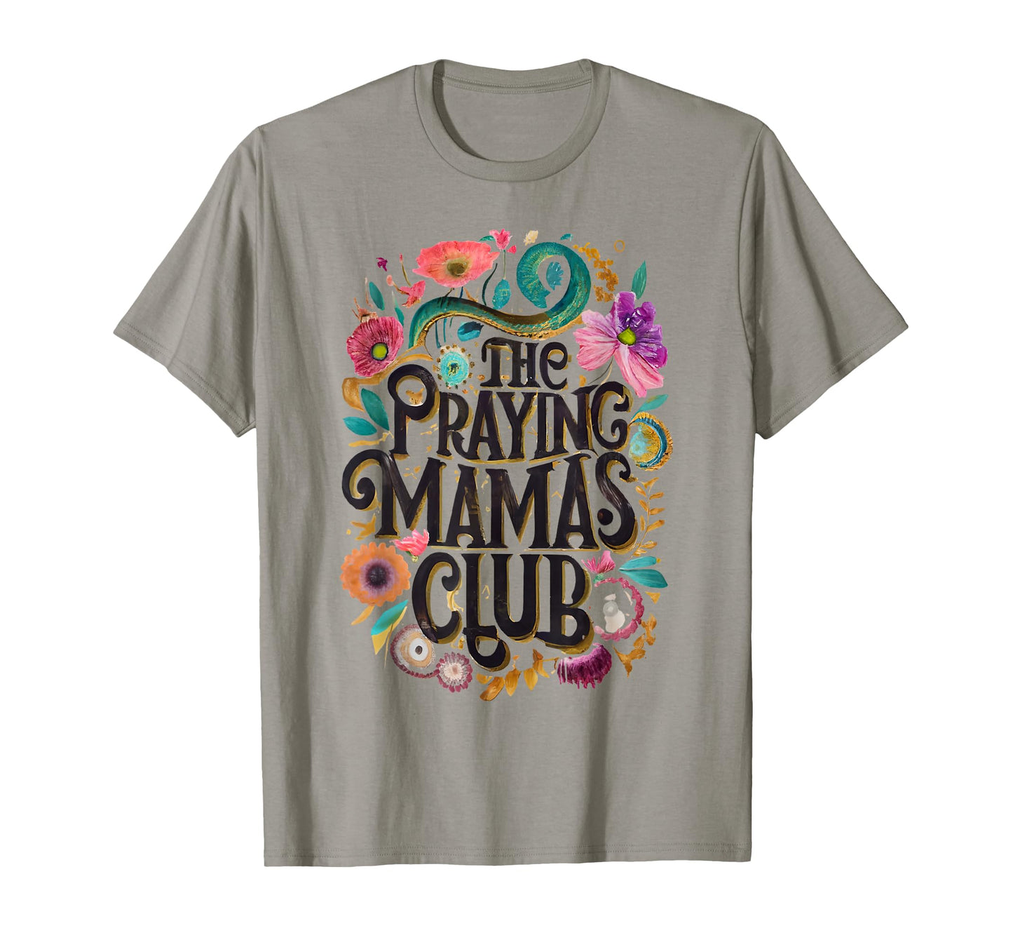 Praying Mamas Club Faith Praying Mother Jesus Christians T-Shirt