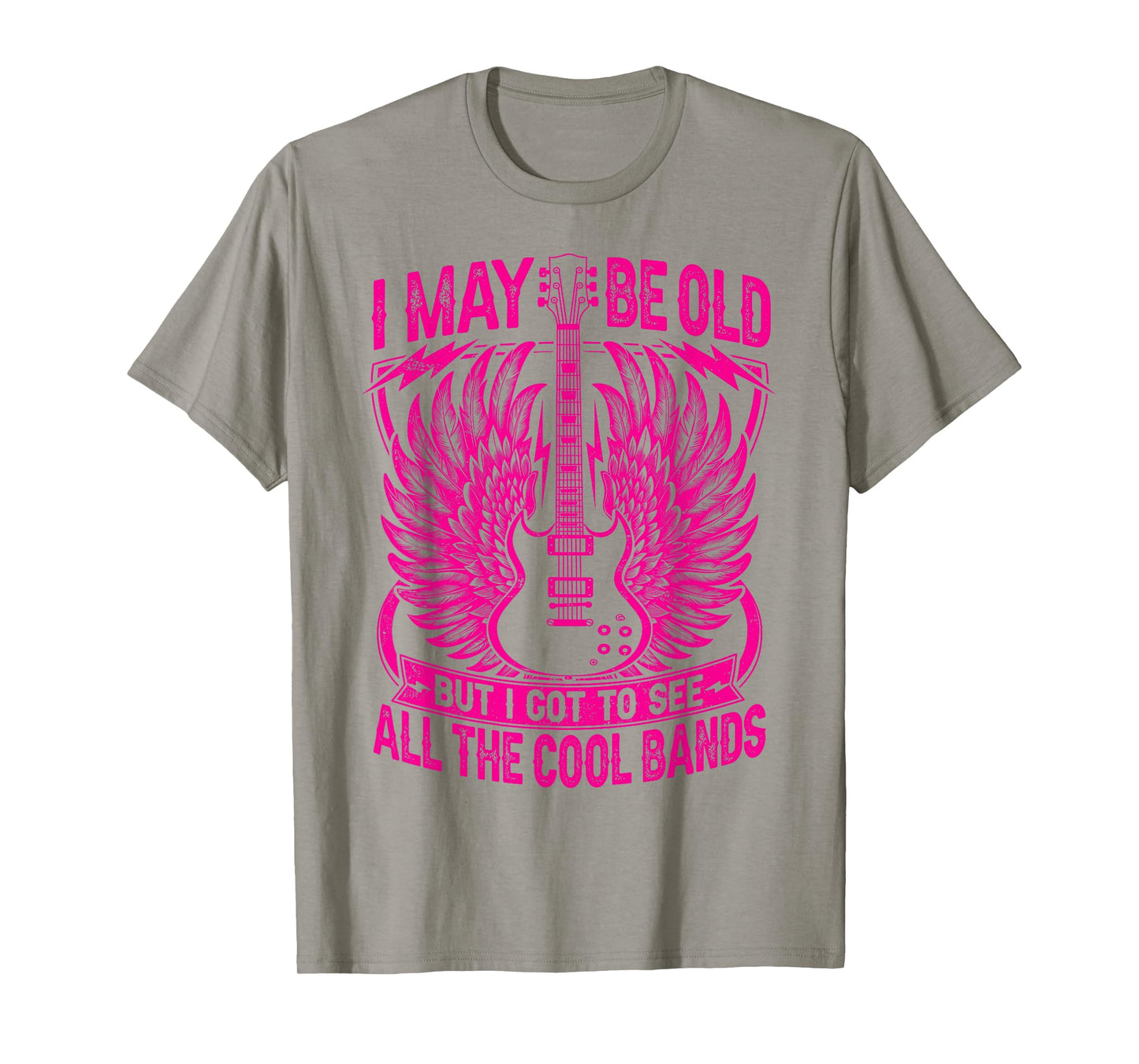 I May Be Old But I Got To See All The Cool Band Rock Concert T-Shirt