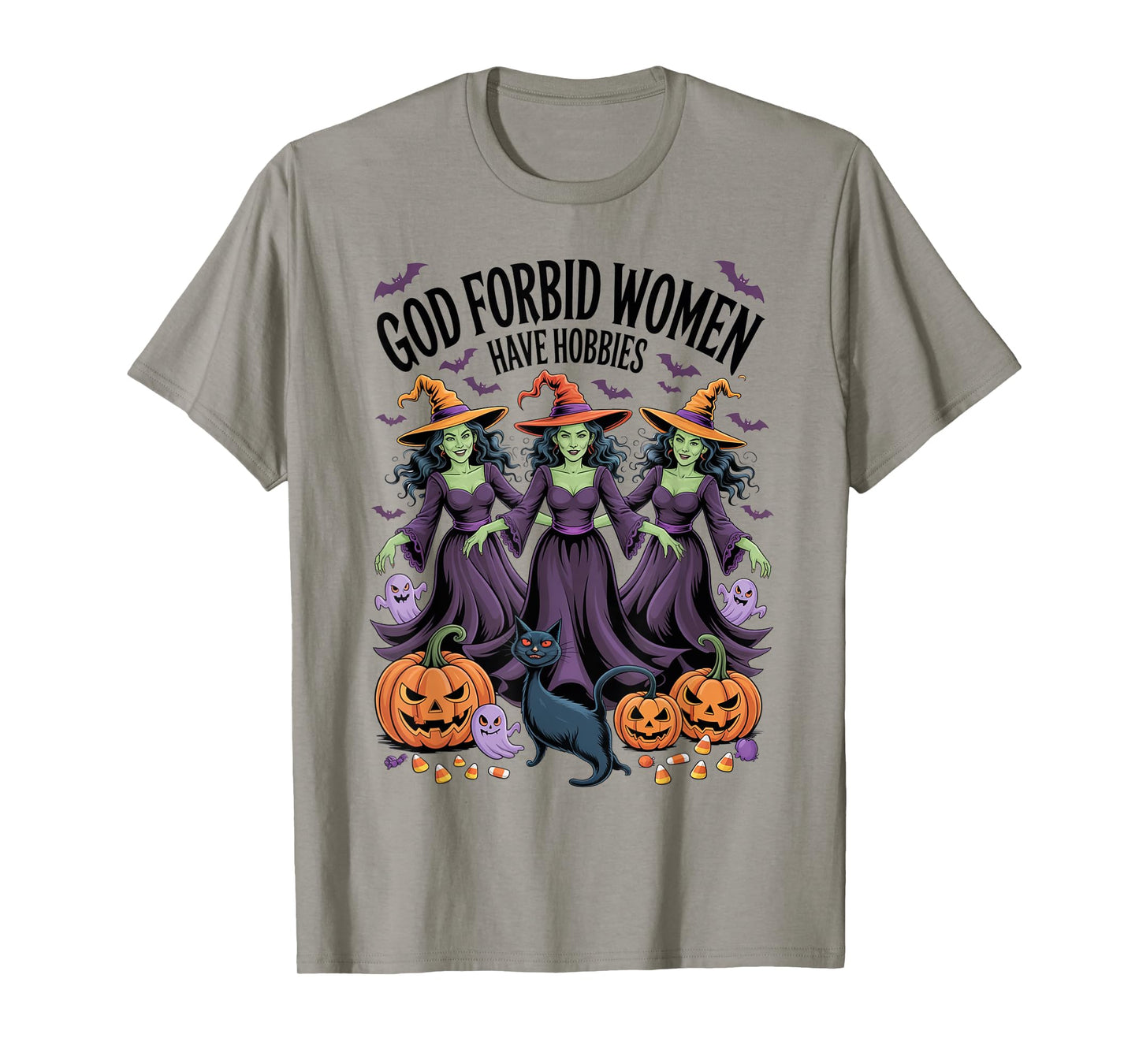 God Forbid Women Have Hobbies, Funny Witch T-Shirt