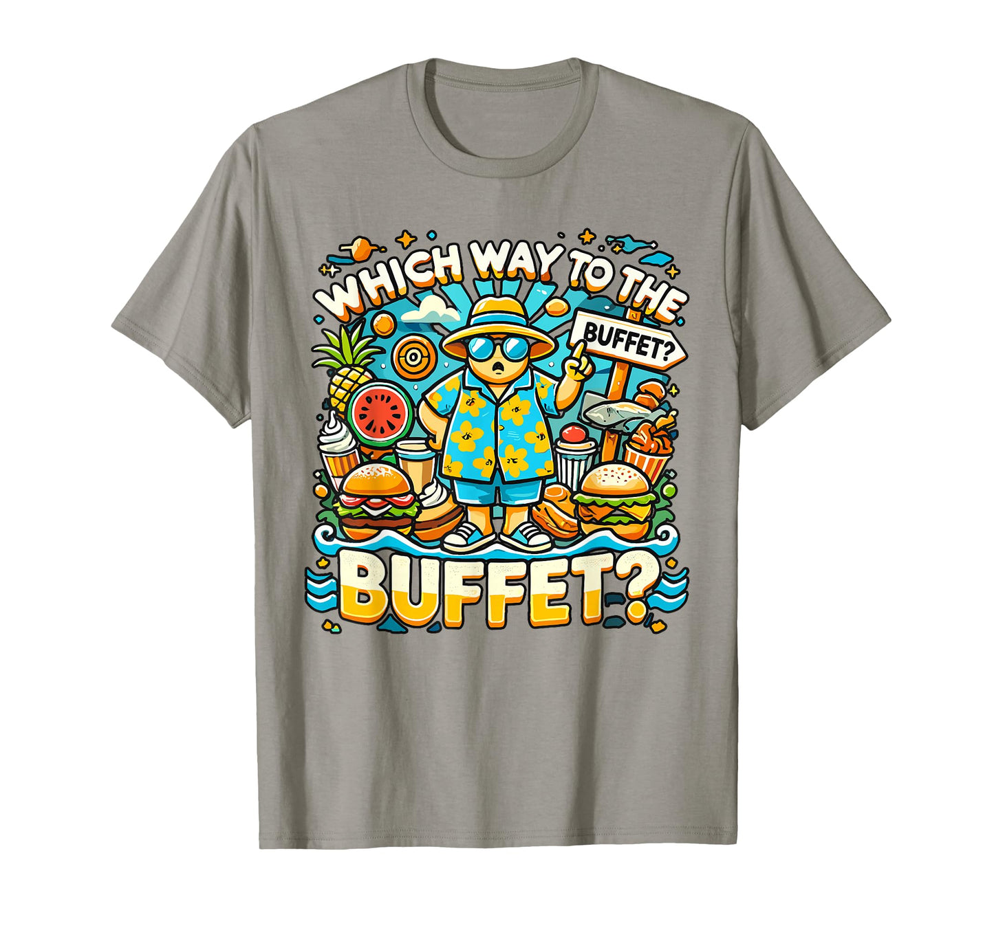 Funny Cruise Which Way To The Buffet Cruise Lovers Travelers T-Shirt