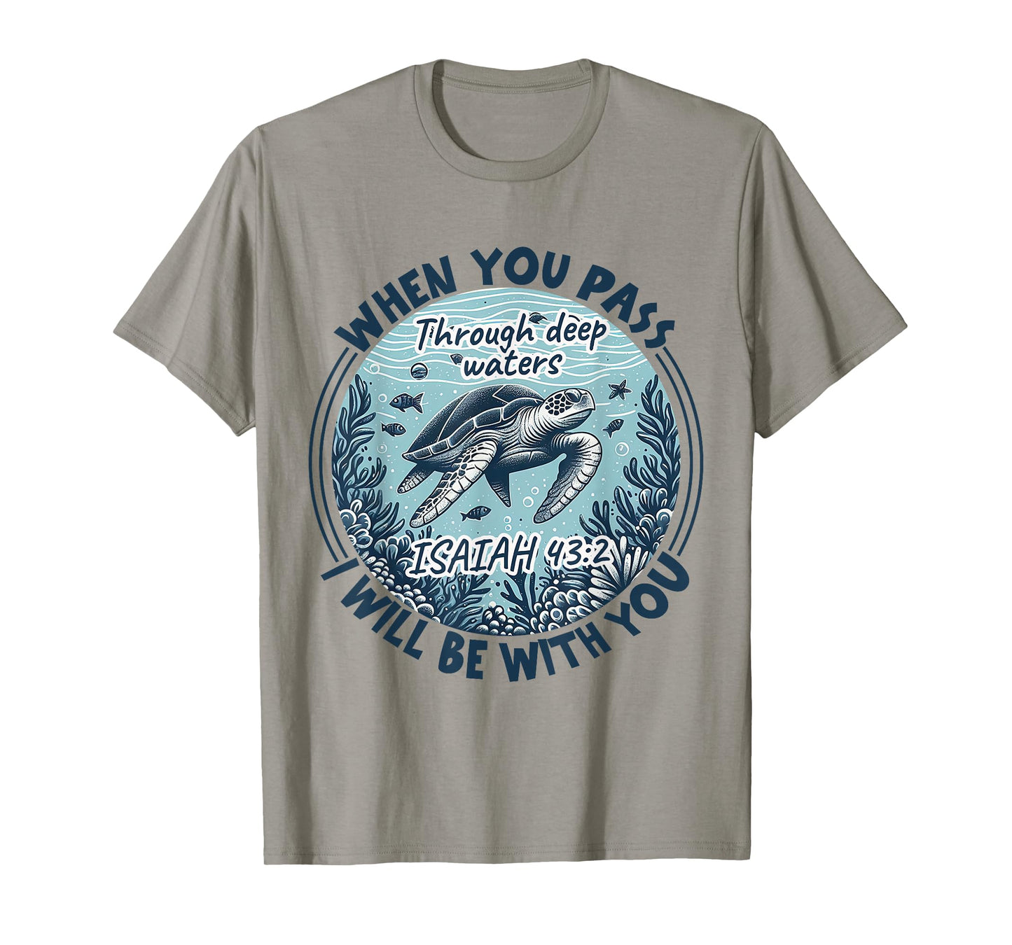 When You Pass Through Deep Waters Christian Bible Verse Men T-Shirt