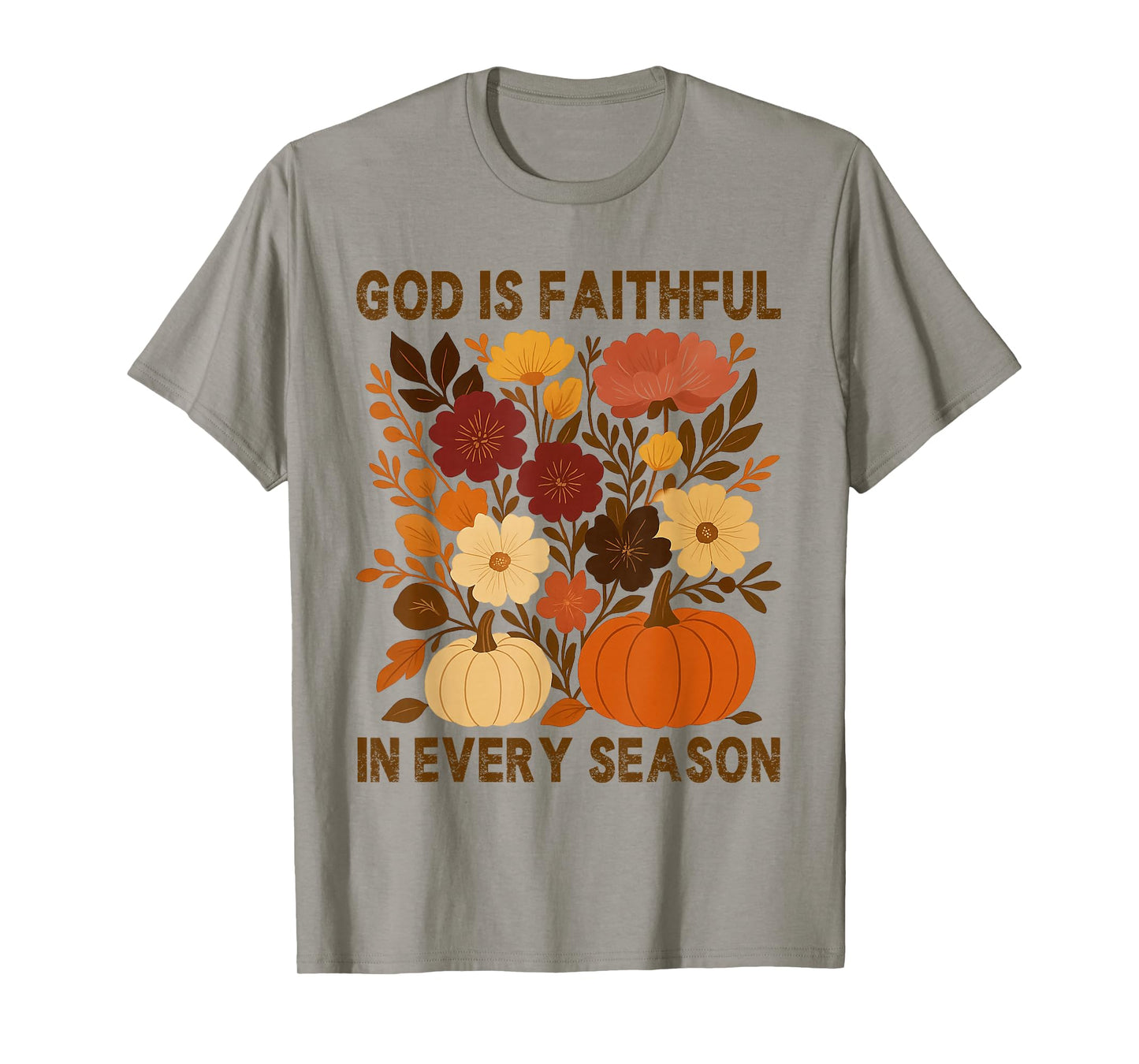 God is Faithful in Every Season, Floral Fall Autumn Pumpkin T-Shirt