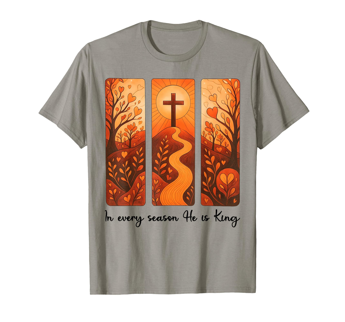 in Every Season He is King, Autumn Christian Women Men Tees T-Shirt