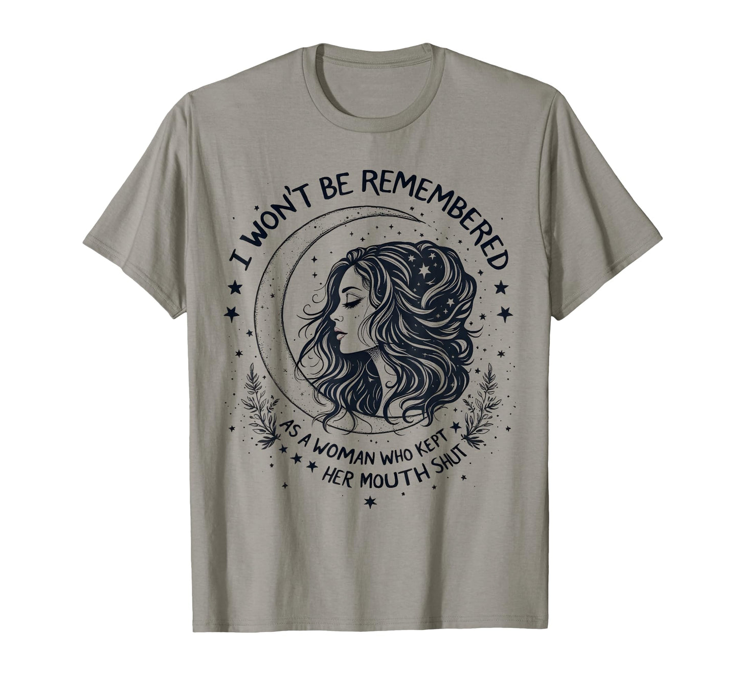 I Won't Be Remembered As A Woman Who Kept Her Feminist T-Shirt