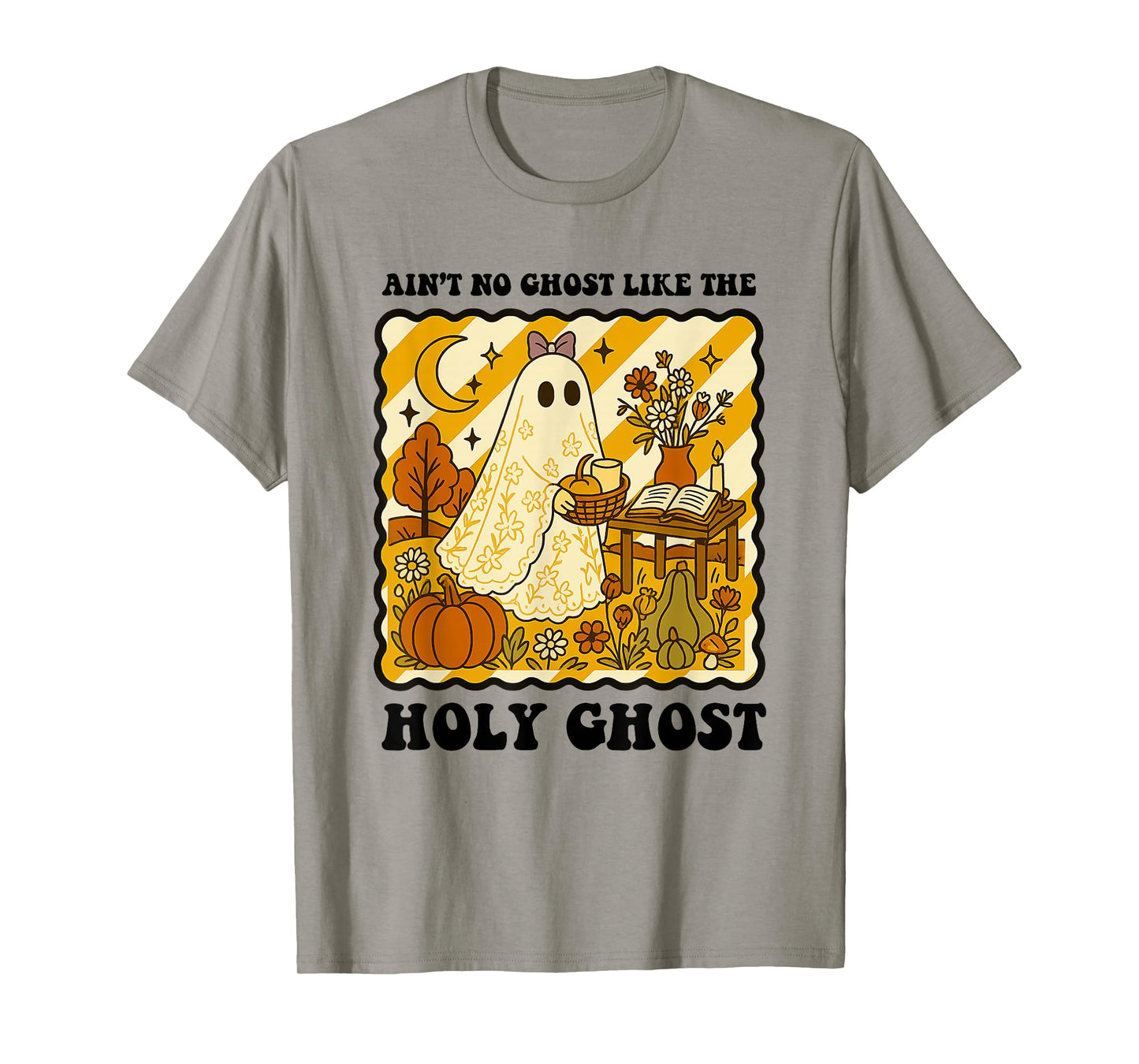 The Only Ghost I Know is The Holy Ghost Halloween Christian T-Shirt