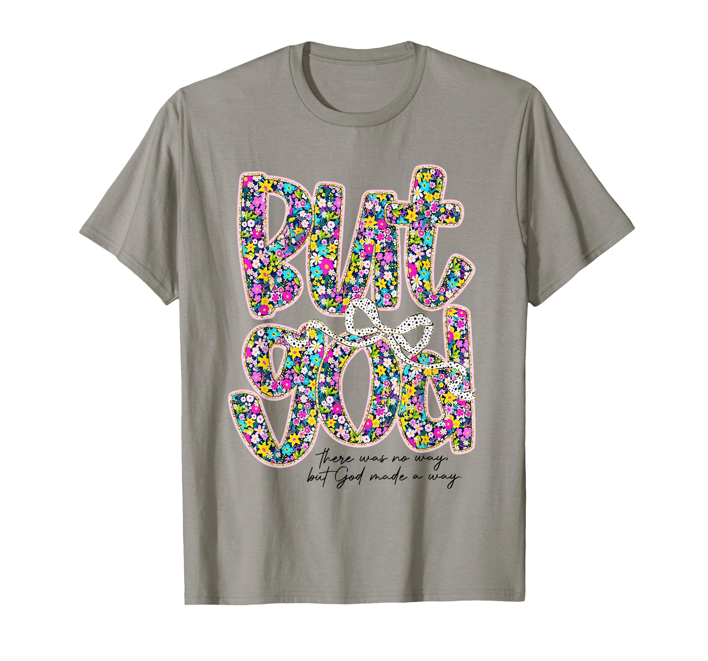 Coquette Bow Bible Jesus Religious Christian Floral But God T-Shirt