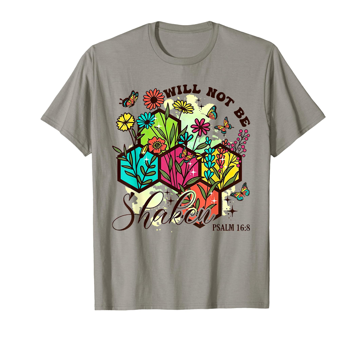 I Will Not Be Shaken, Psalm 16:8, Christian Religious Tees T-Shirt