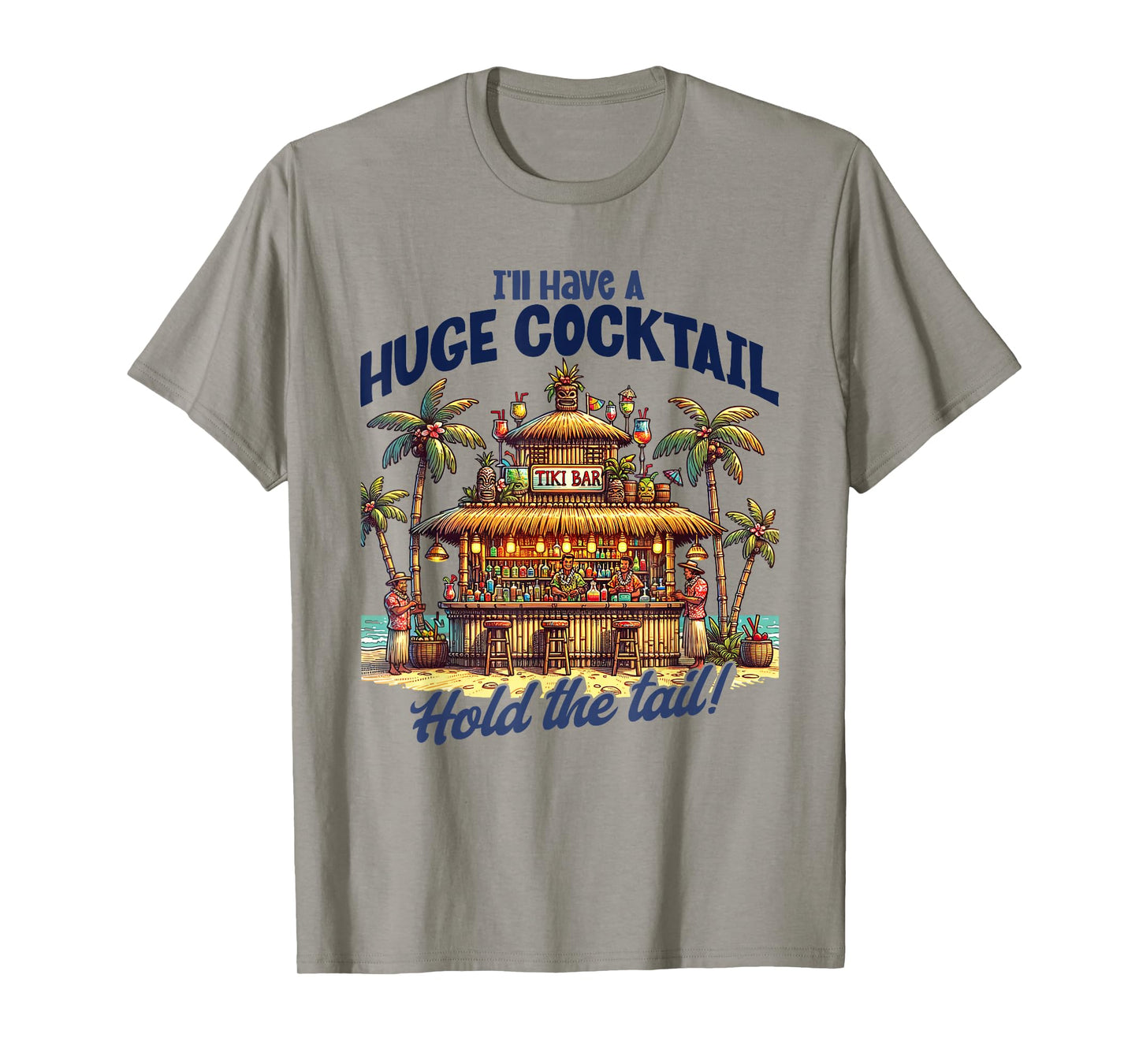 I'll Take A Huge Cocktail, Funny Adult Humor Party Cocktail T-Shirt