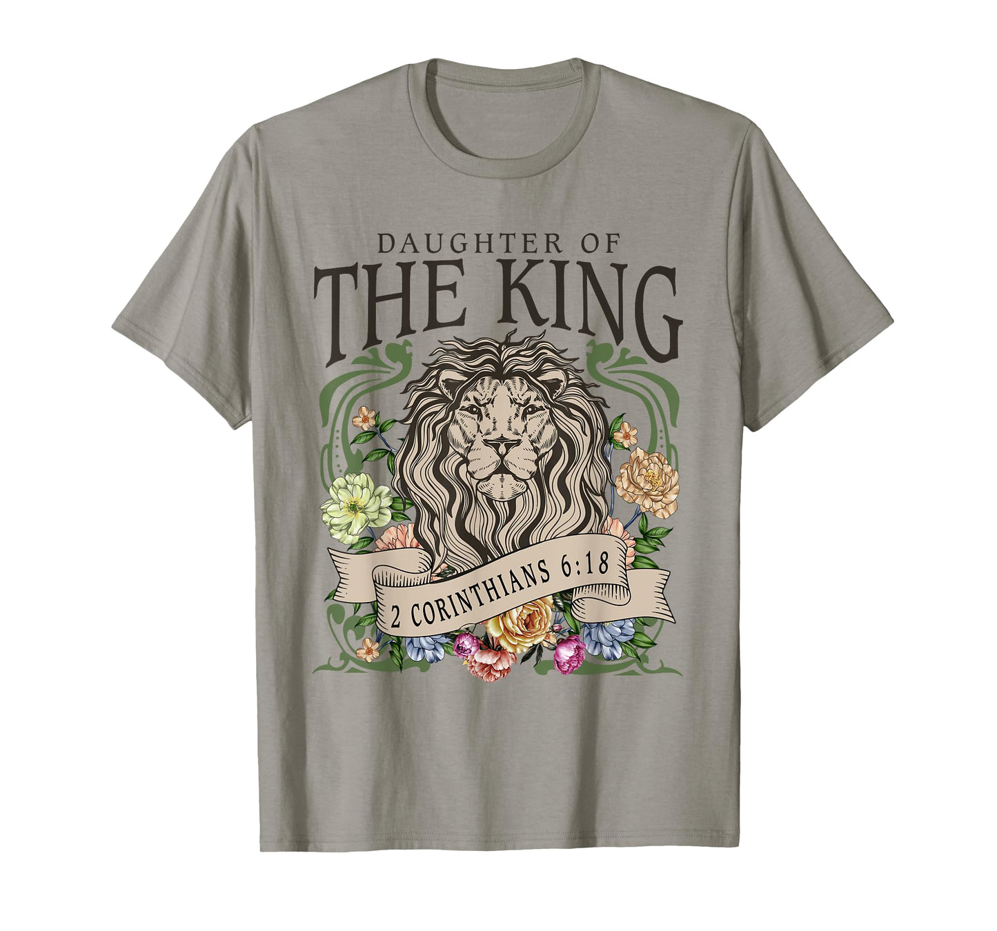 Daughter of the Jesus King,2 Corinthians 6:18 Lion Christian T-Shirt