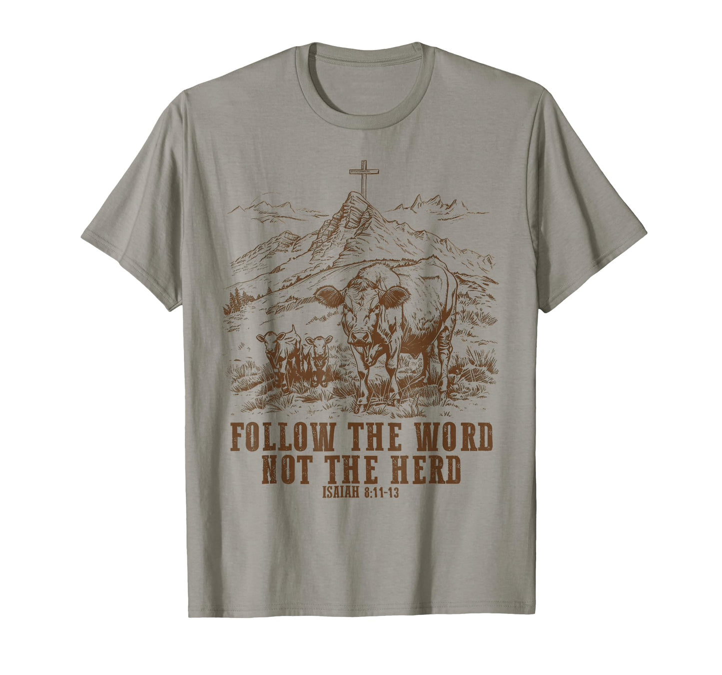 Cow Follow the Word Not the Herd T-Shirt