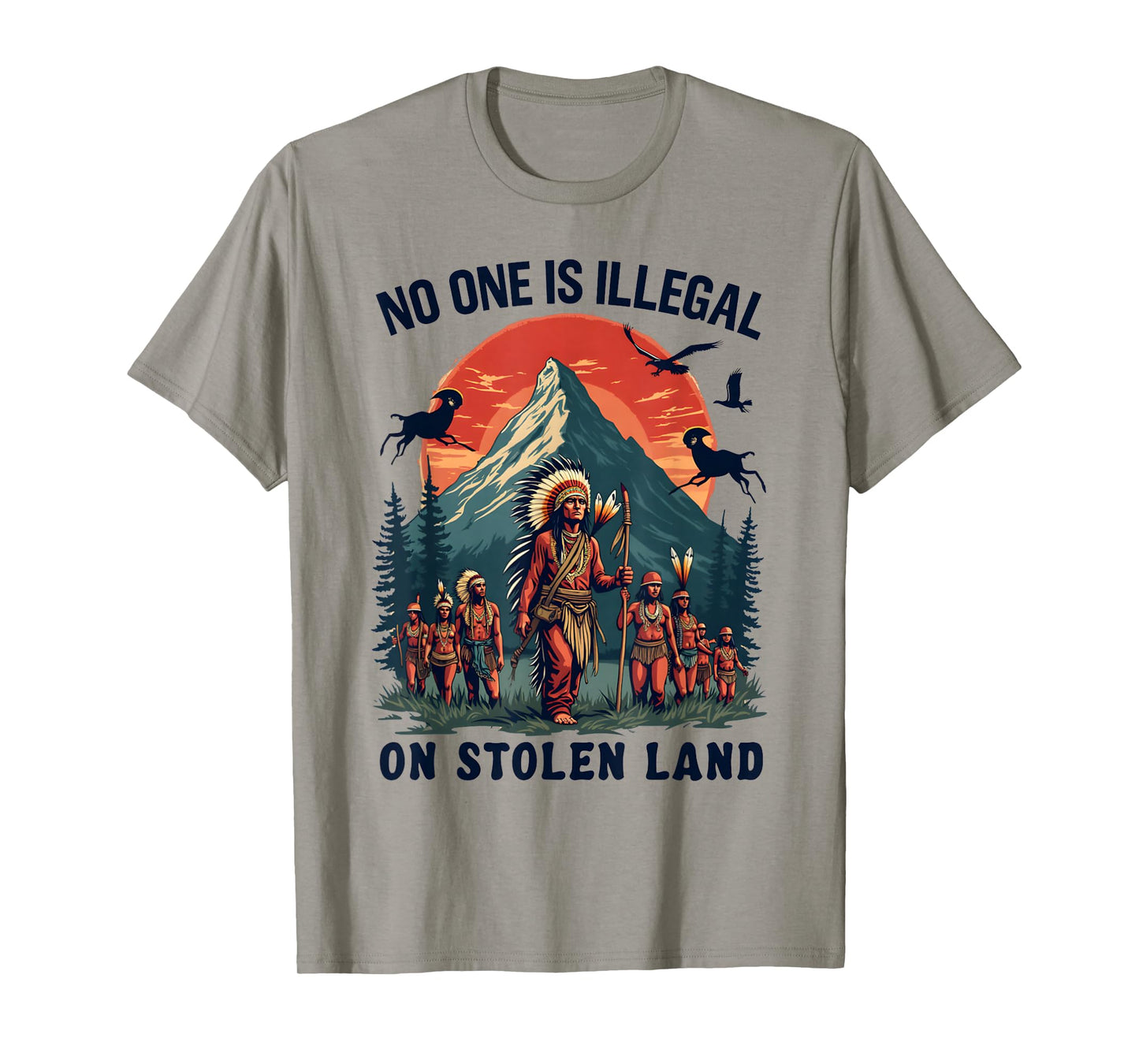 Native Americans No One Is Illegal on Stolen Land T-Shirt
