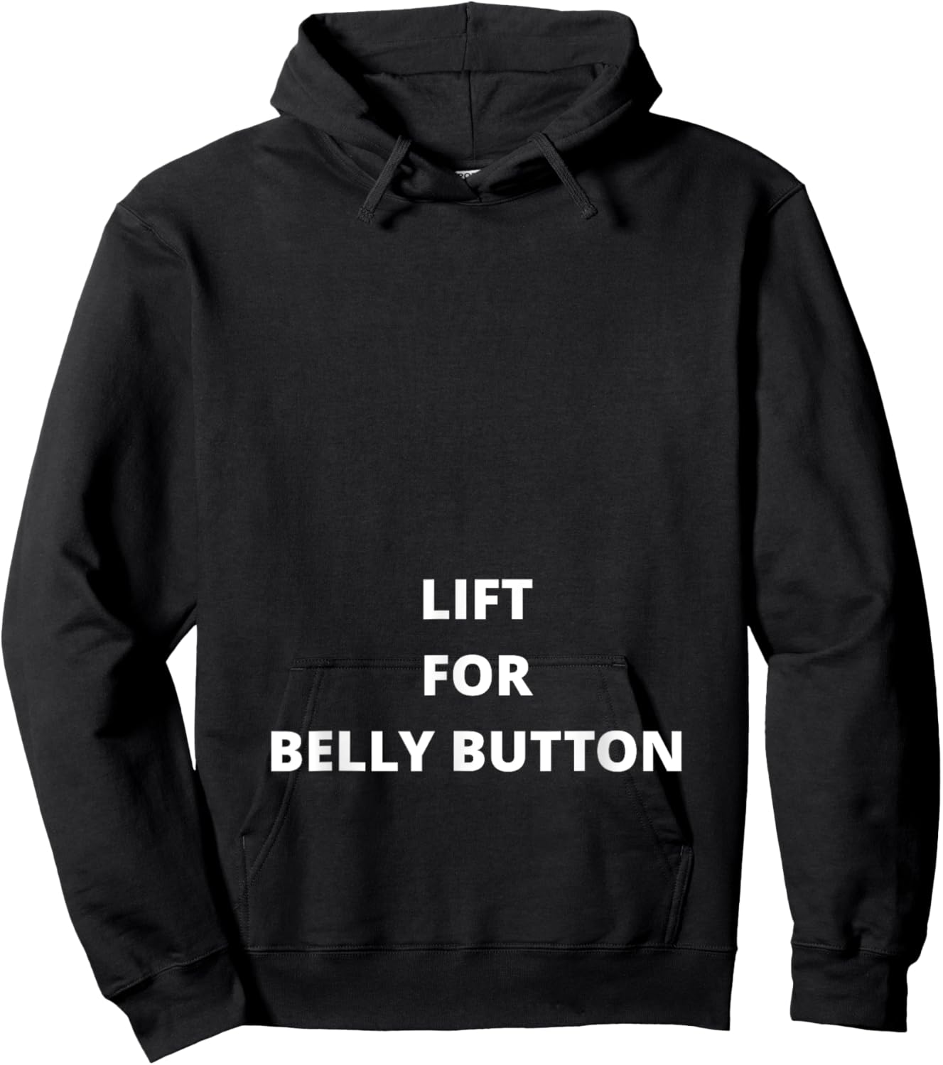 Lift For Belly Button - Funny Hoodie - Hoodie | Black
