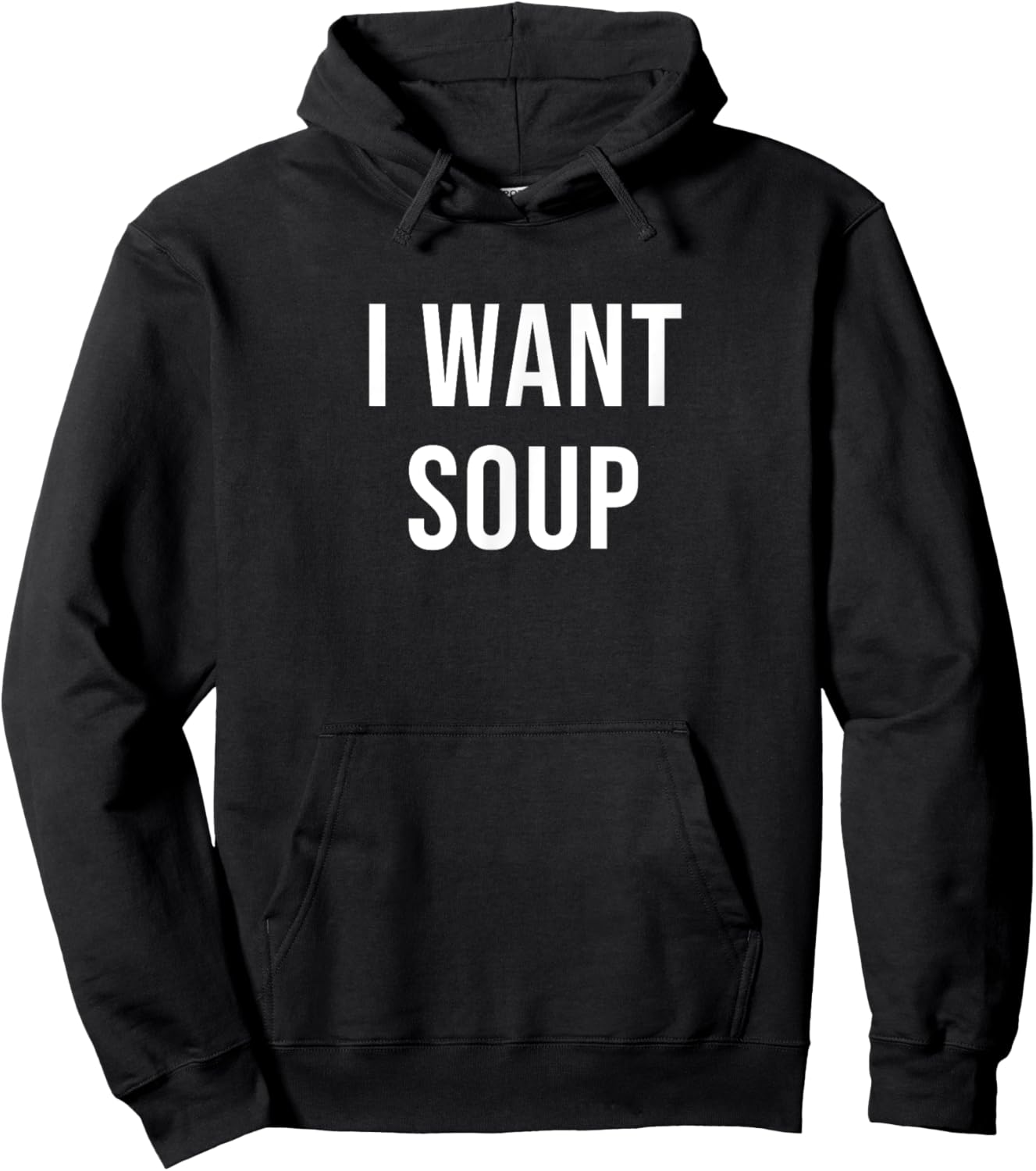 I Want Soup Hoodie - Hoodie | Black