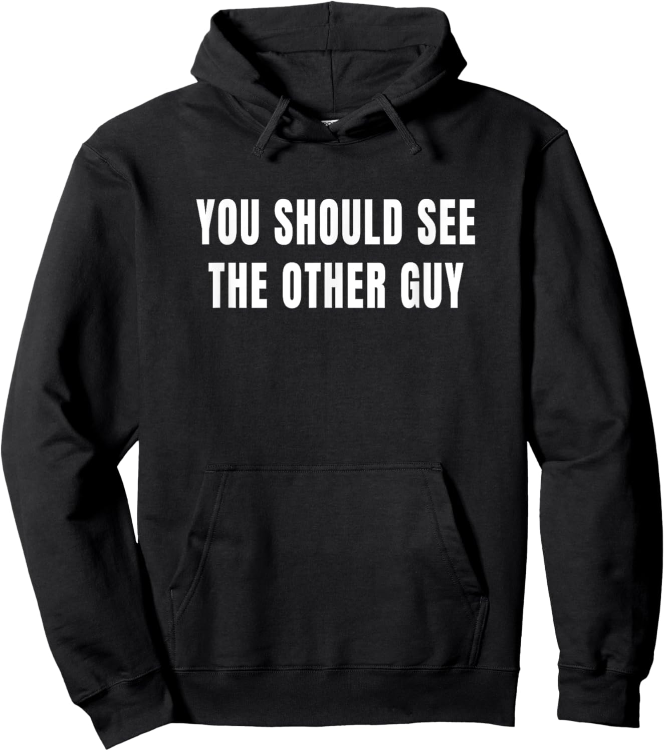 You Should See the Other Guy Funny Hoodie - Hoodie | Black