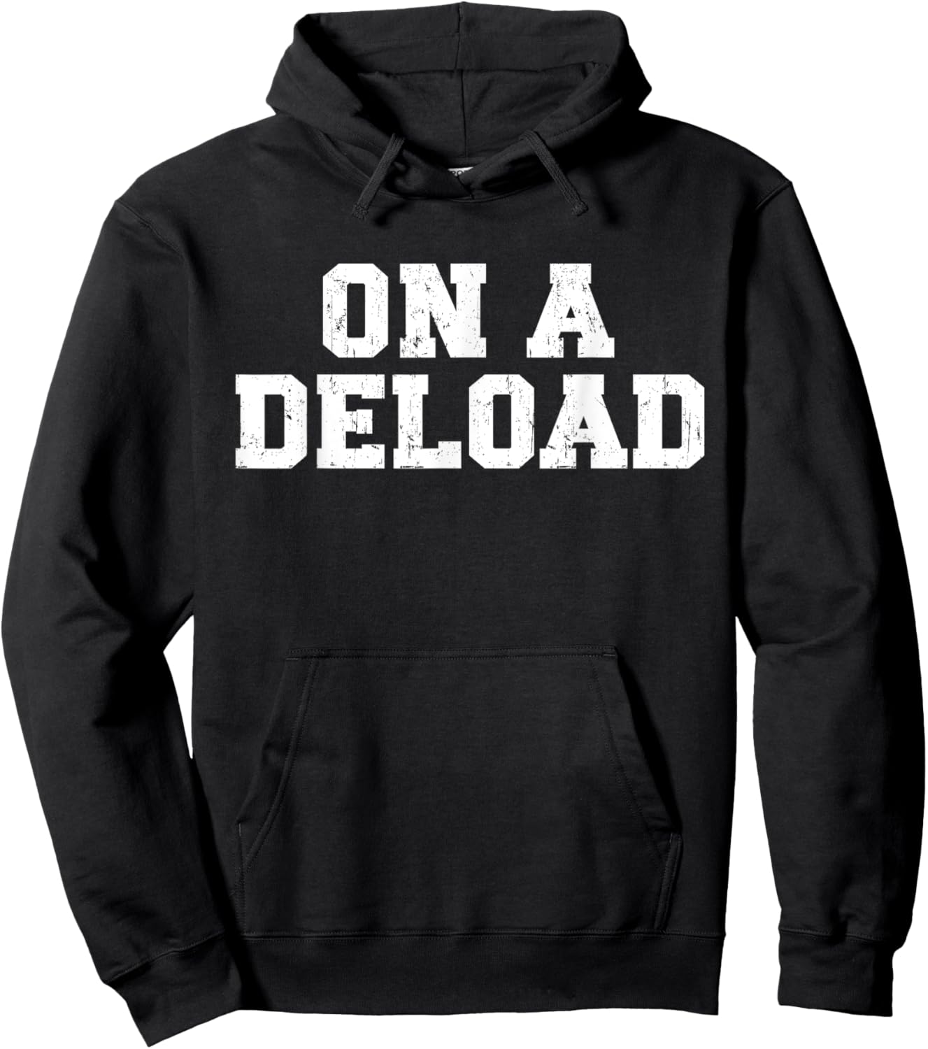 On a Deload Funny Weightlifting Powerlifting Gym Bro Hoodie - Hoodie | Black