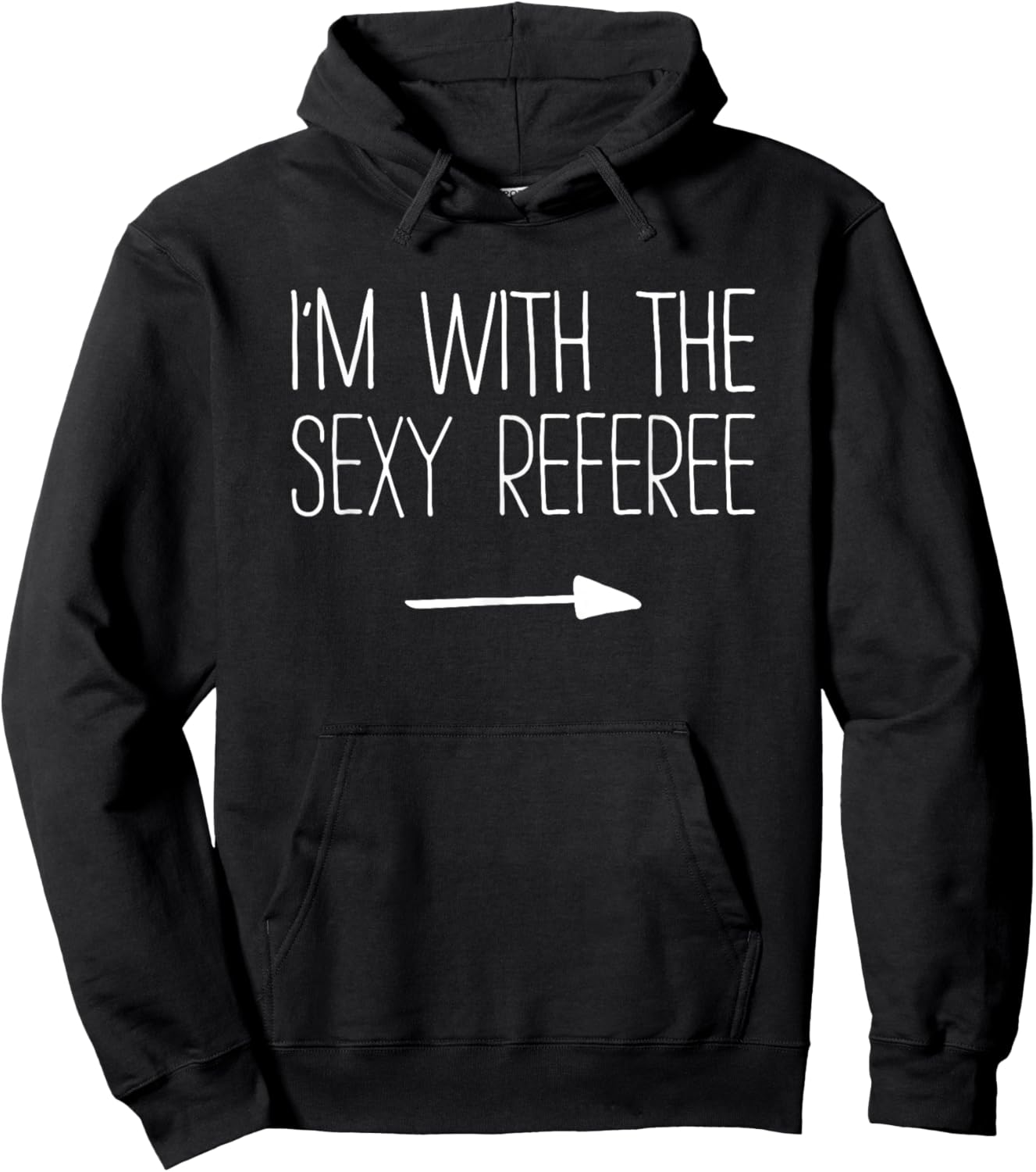 I'm With The Sexy Referee Shirt Adult Men Women Costume Hoodie - Hoodie | Black