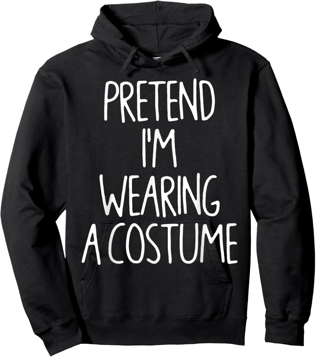 Pretend I'm Wearing A Costume Lazy Easy Halloween Costume Hoodie - Hoodie | Black