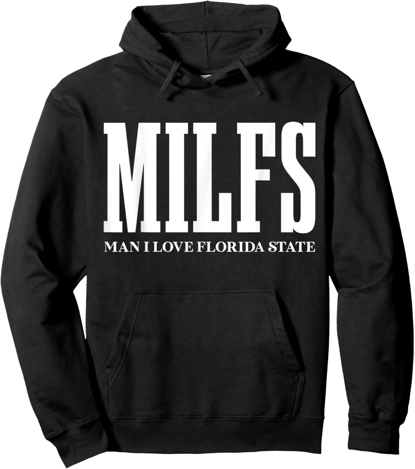 MILFS Man I Love Florida States Funny MILF Adult Humor Hoodie - Hoodie | Black