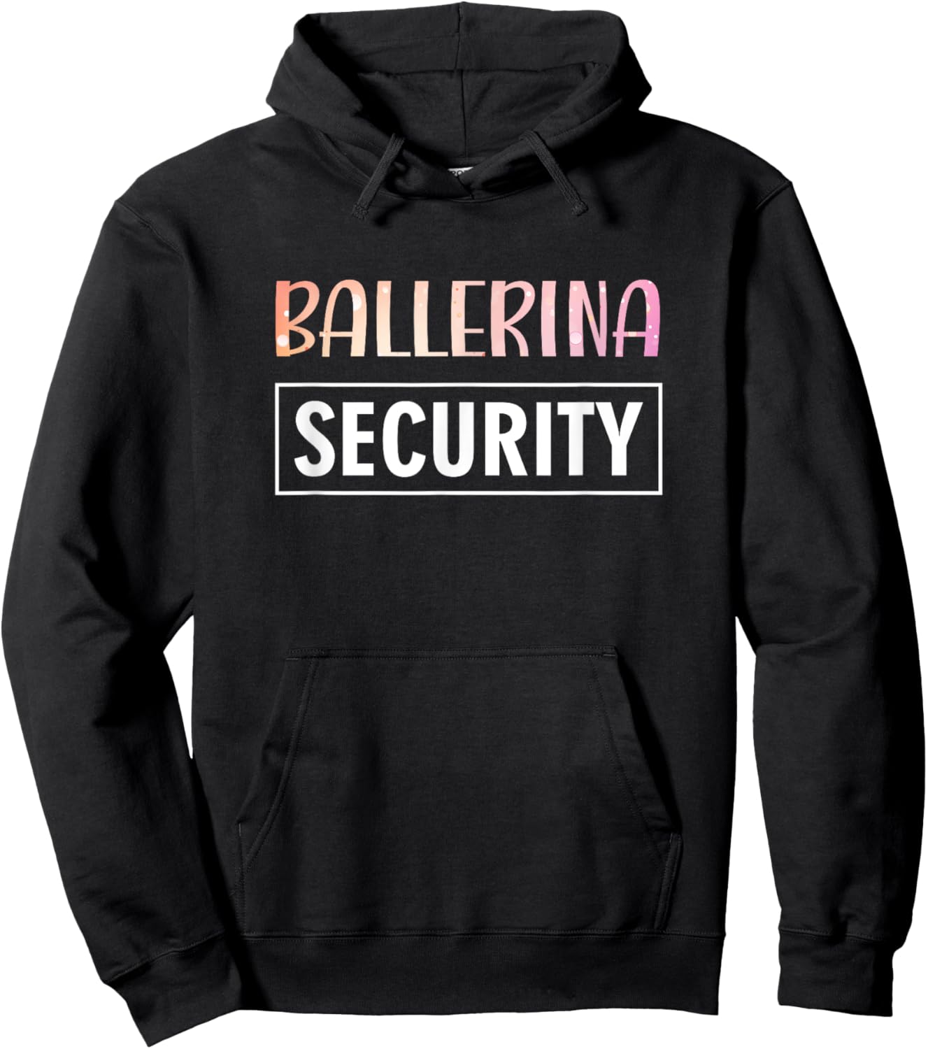 Ballerina Security Parents Dads Moms Funny Halloween Costume Hoodie - Hoodie | Black
