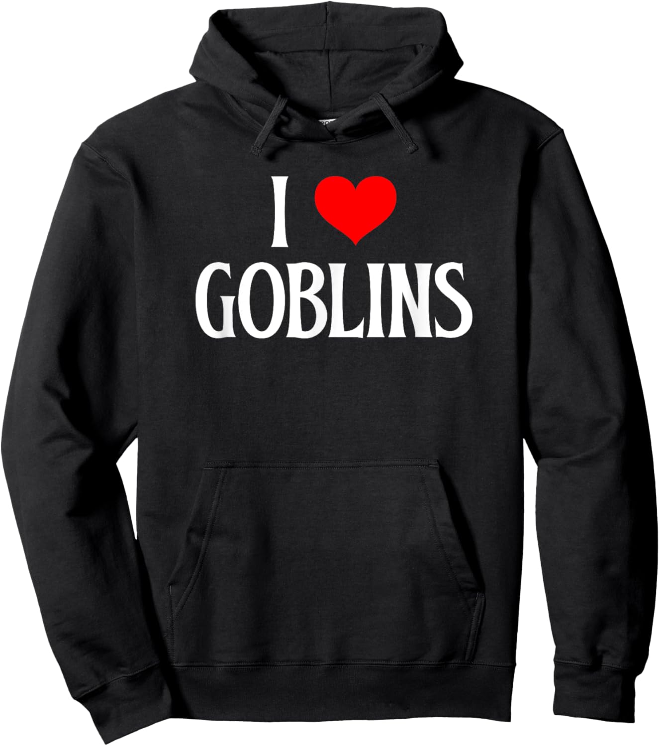 I love Goblins I heart Goblins Halloween Spirit Goblin lover Hoodie - Hoodie | Black