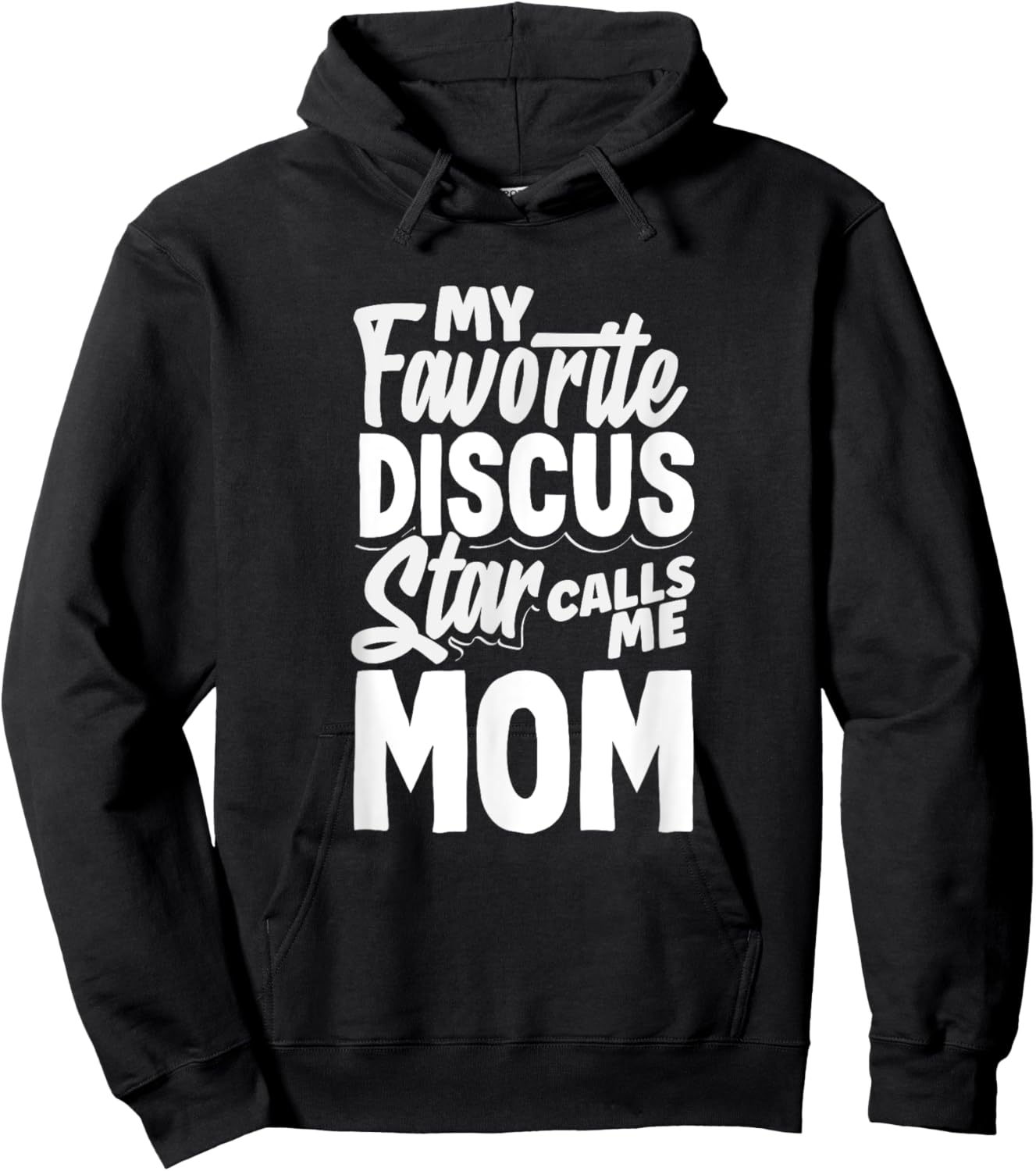My Favorite Discus Star Calls Me Mom Funny Discus Hoodie - Hoodie | Black