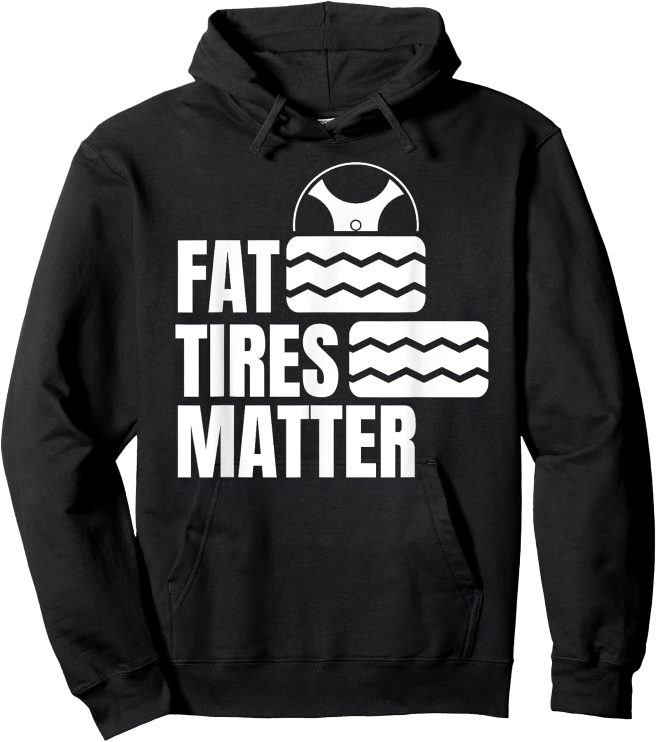 Fat Tires Matter Tire Dealer Tires Wheels Rims Workshop Hoodie - Hoodie | Black