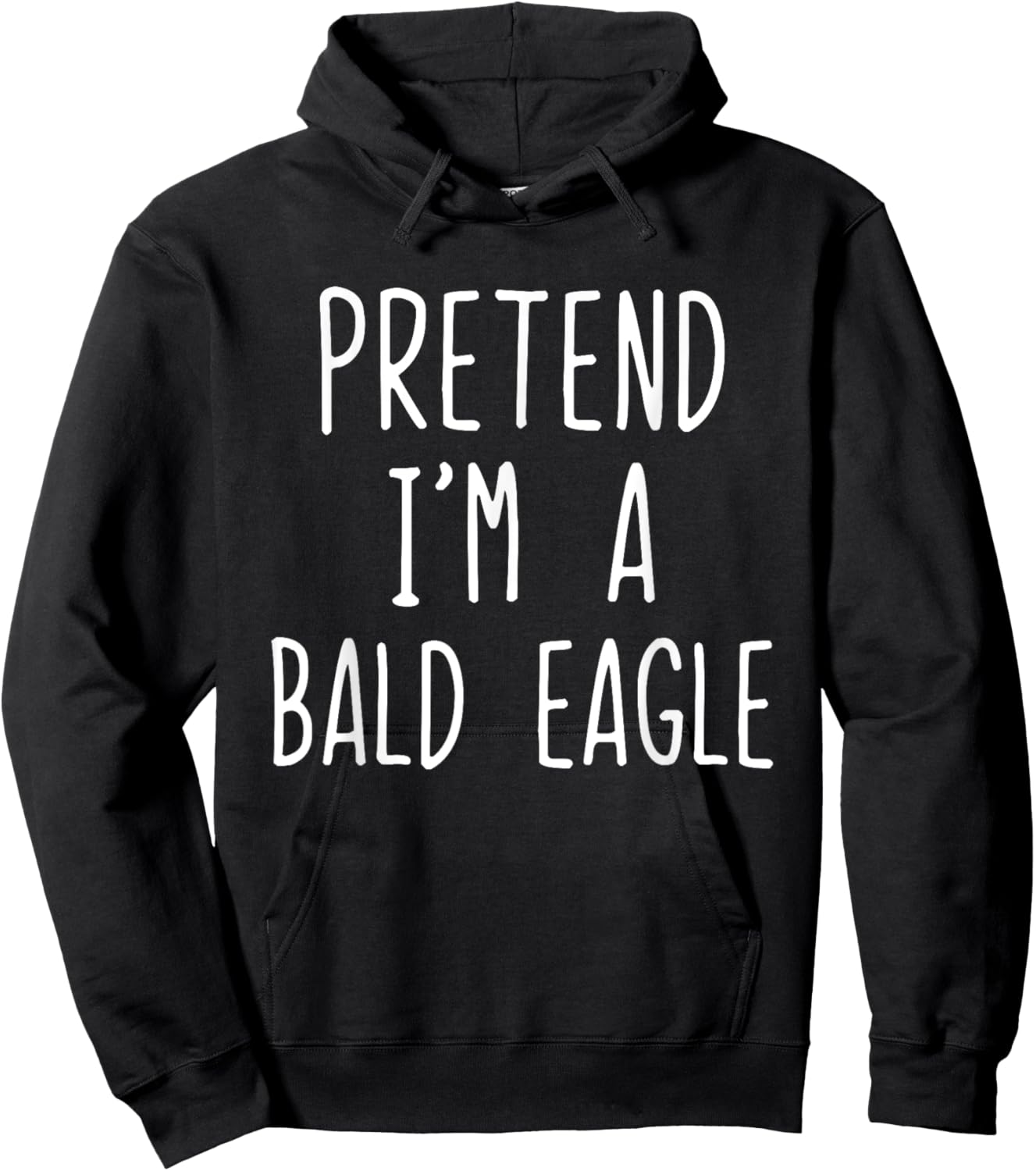 Pretend I'm A Bald Eagle Costume Halloween Lazy Adult Kids Hoodie - Hoodie | Black
