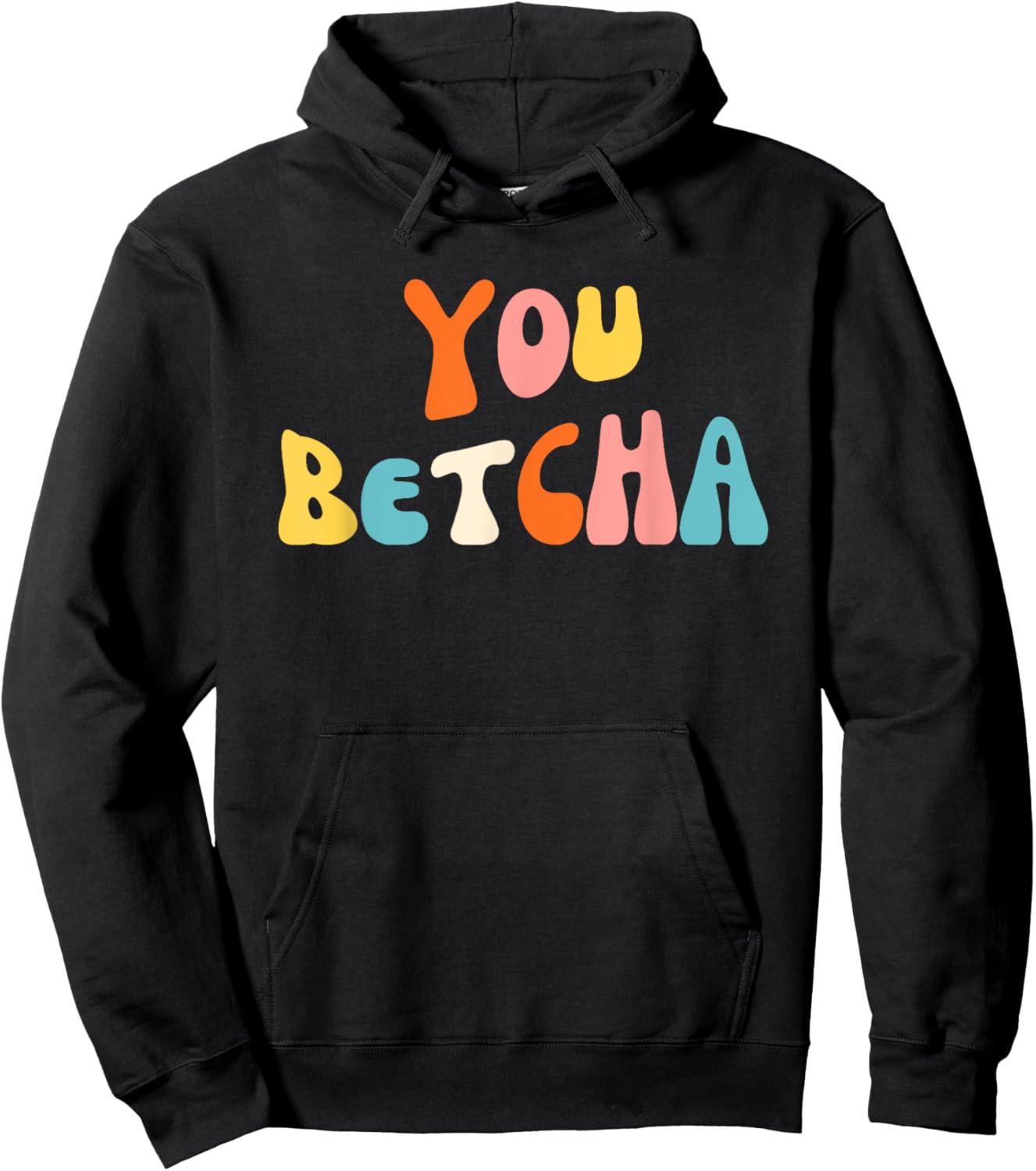 You Betcha Funny Minnesota saying Midwestern groovy Hoodie - Hoodie | Black