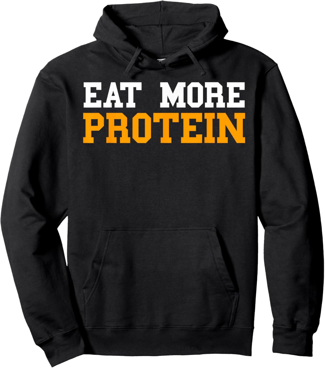 Protein Shirt Men Funny Eat More Protein Workout Gym Weights Hoodie - Hoodie | Black