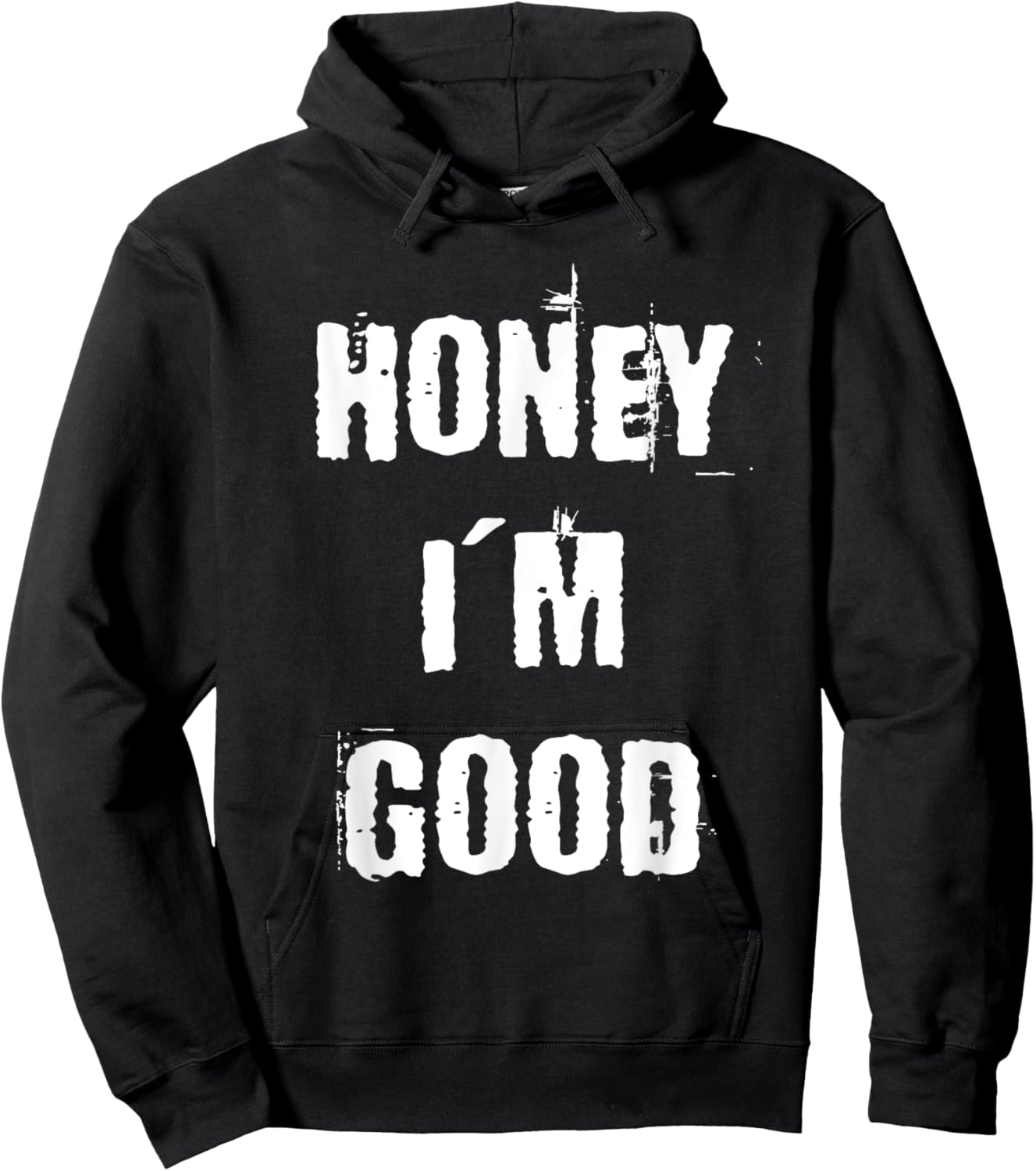 Honey I'm Good Hoodie - Hoodie | Black