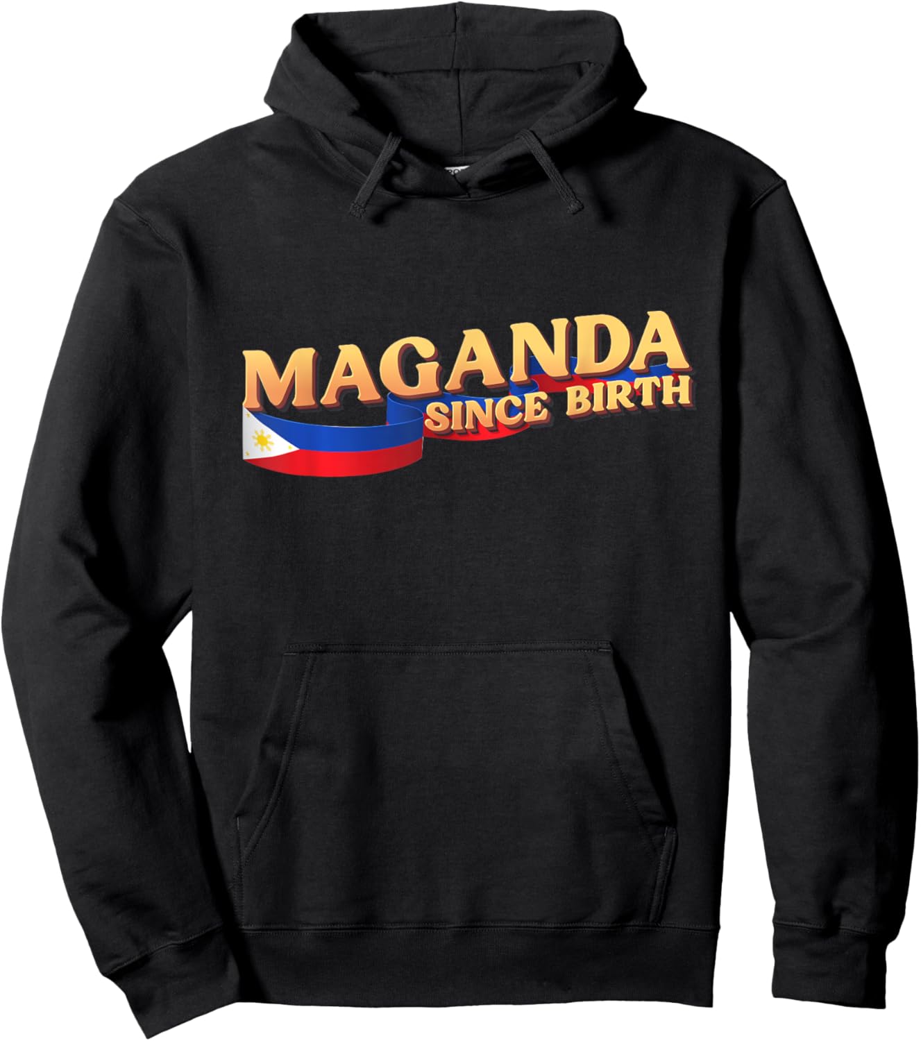 Funny Maganda Gift, Philippines Flag, Maganda Since Birth Hoodie - Hoodie | Black