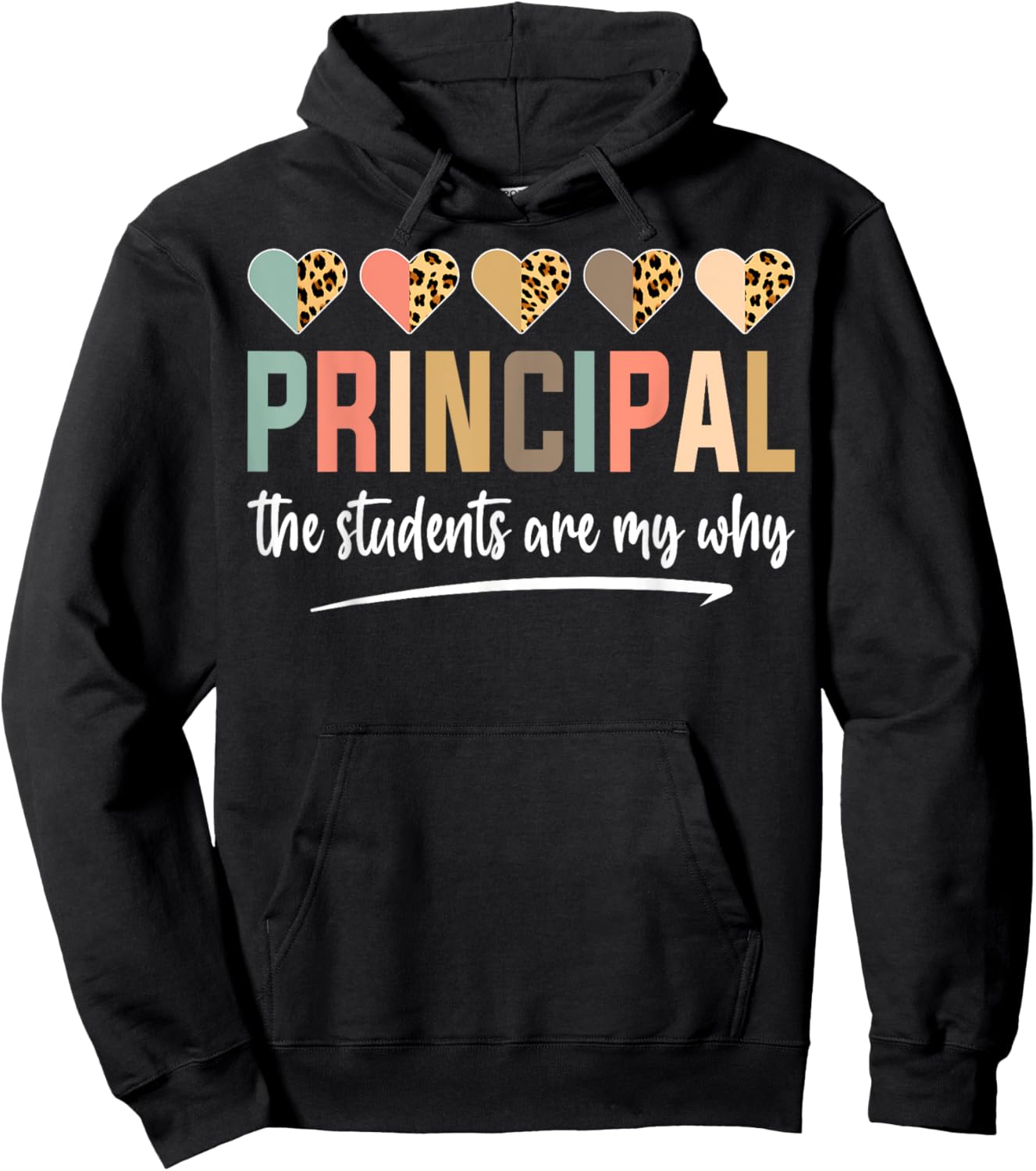 Principal The Students Are My Why Principals Principal Hoodie - Hoodie | Black